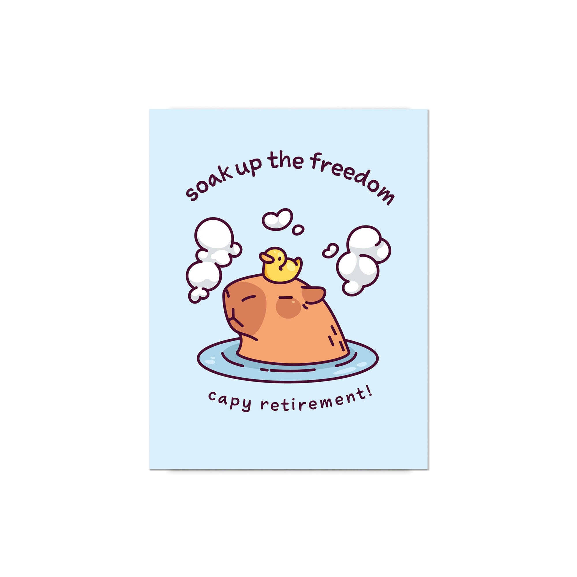 Cartoon character in a bath with text 'soak up the freedom capy retirement!' on a light blue background