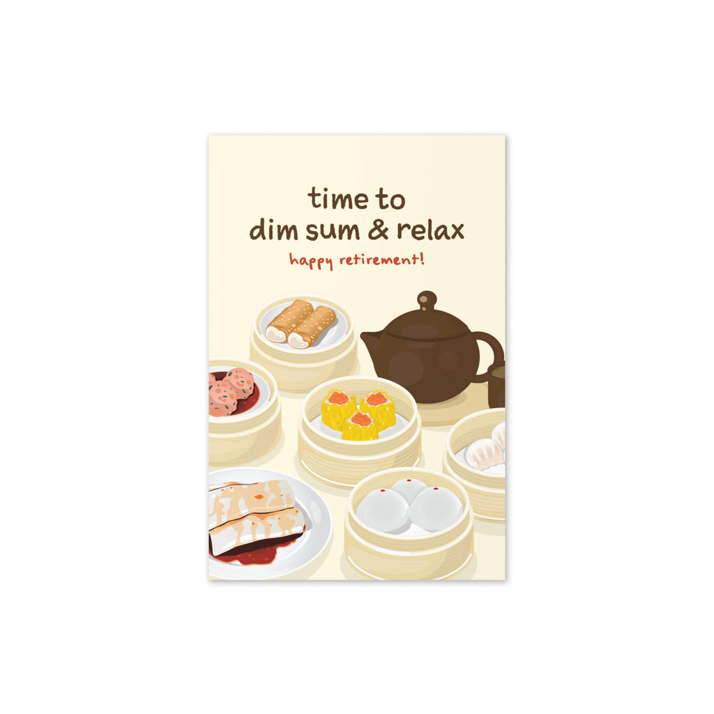 Greeting card with dim sum illustration and text 'time to dim sum & relax happy retirement!' on a beige background