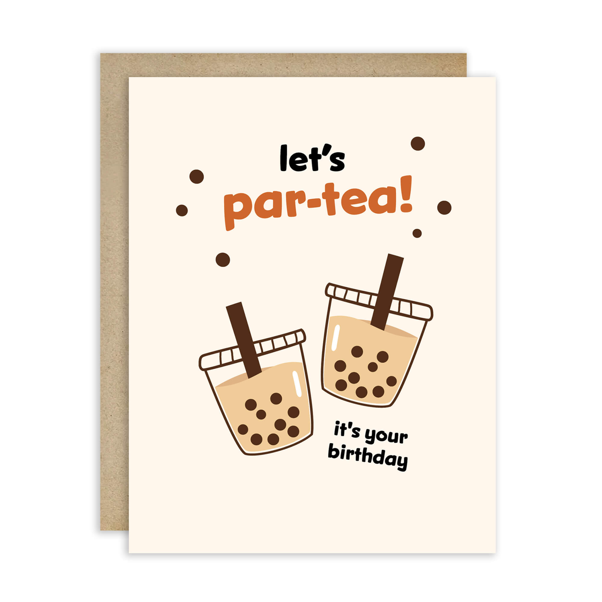 Greeting card with bubble tea illustration and text 'let's par-tea! it's your birthday' on a beige background.