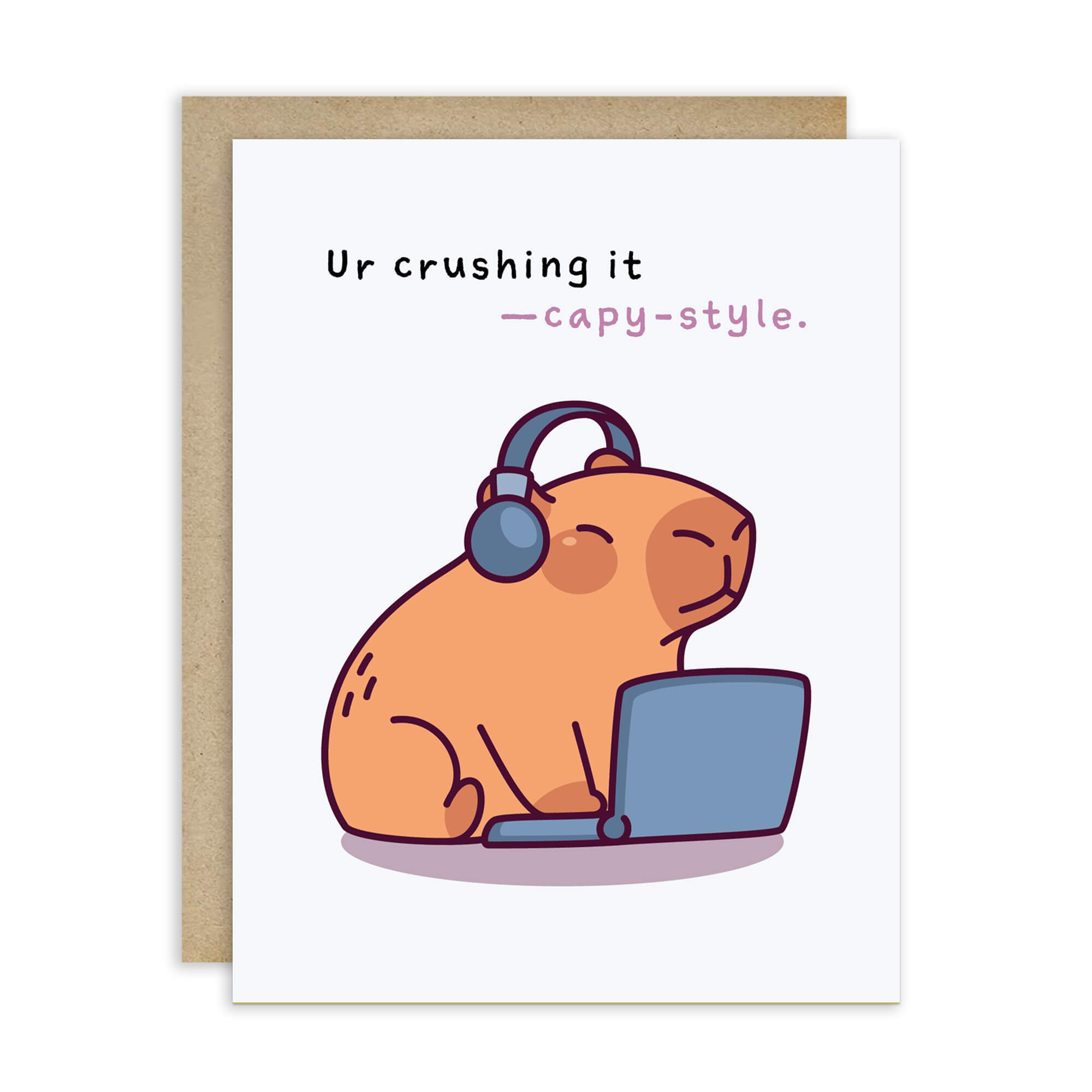 Card with a cartoon pig wearing headphones and using a laptop, with text 'Ur crushing it capy-style.'