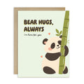 Card with a panda holding a bamboo stick and text 'Bear hugs, always. I'm here for you.'
