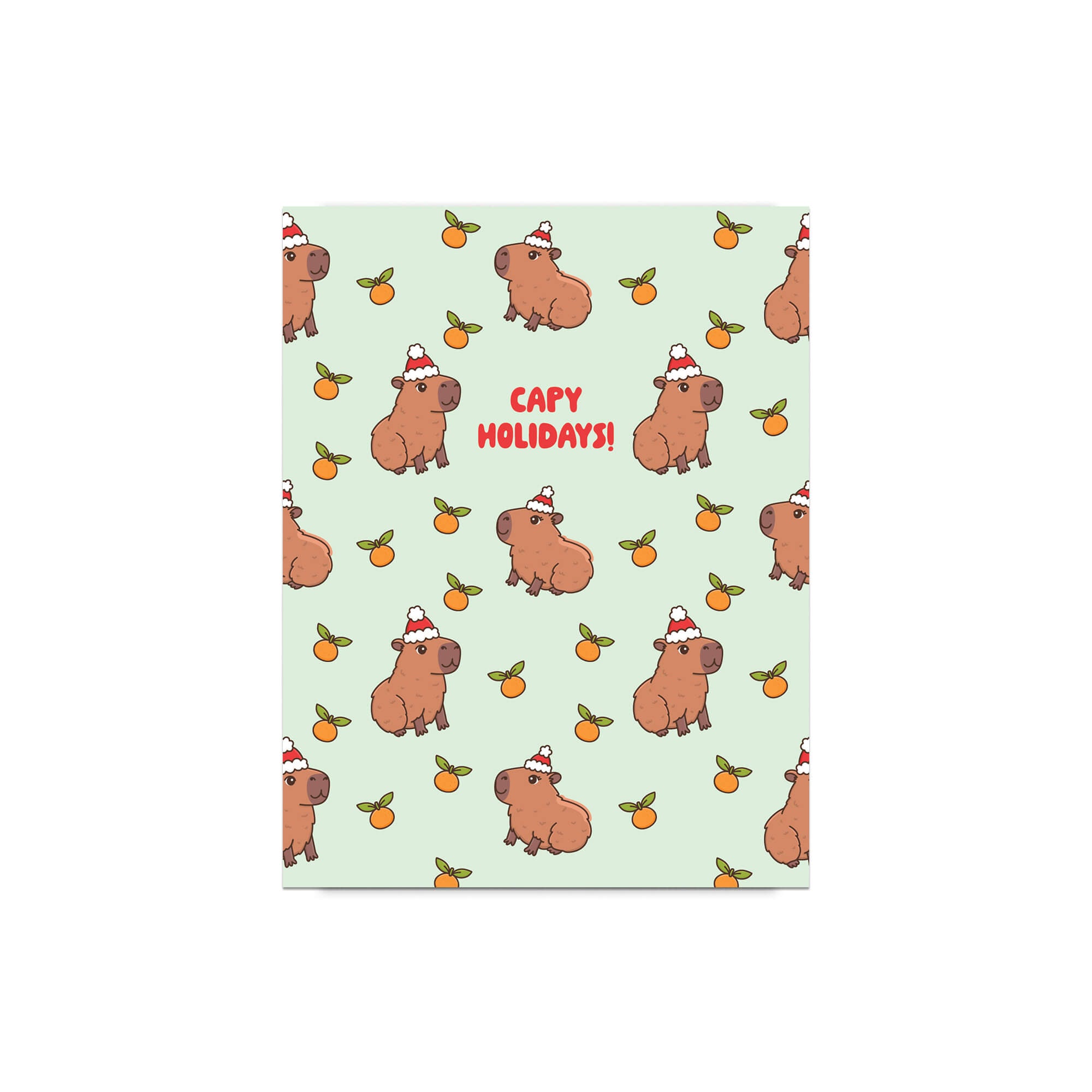 cute christmas card with Repeating pattern of capybaras in Santa hats with small oranges on a pale green background. Text reads a pun: “Capy Holidays.”