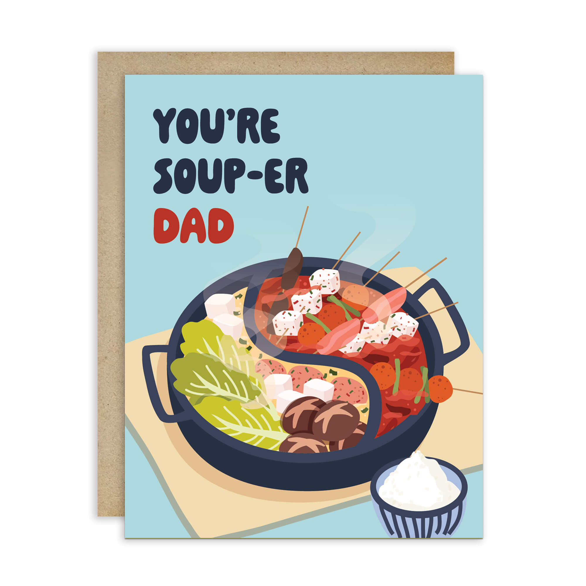 funny father's day card with hot pot soup and 'You're Soup-er Dad' text on a light blue background.