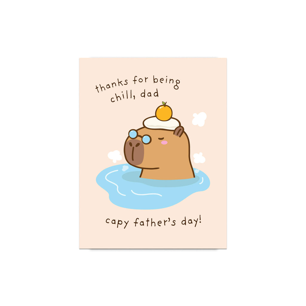 funny Father's Day card with a cute capybara animal in water and text 'thanks for being chill, dad capy father's day!' on a beige background.