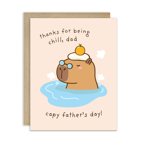 funny Father's Day card with a cute capybara animal in water and text 'thanks for being chill, dad capy father's day!' on a beige background.