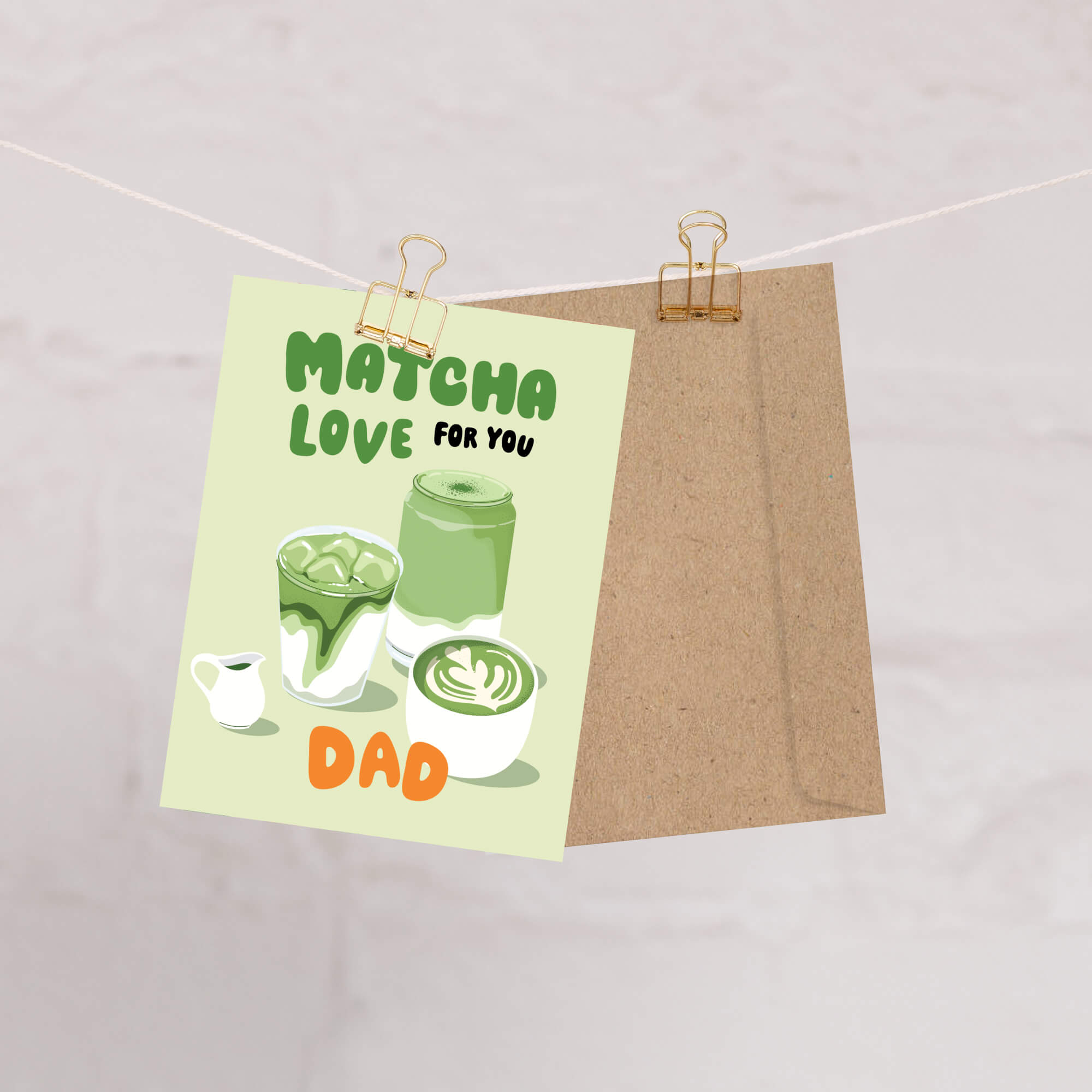 funny father's day card with japanese matcha green tea illustrations and text 'Matcha Love for You Dad' on a light green background.