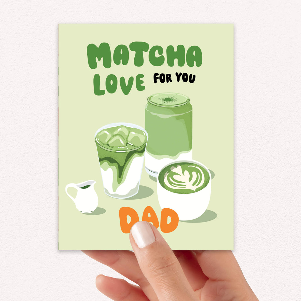funny father's day card with japanese matcha green tea illustrations and text 'Matcha Love for You Dad' on a light green background.