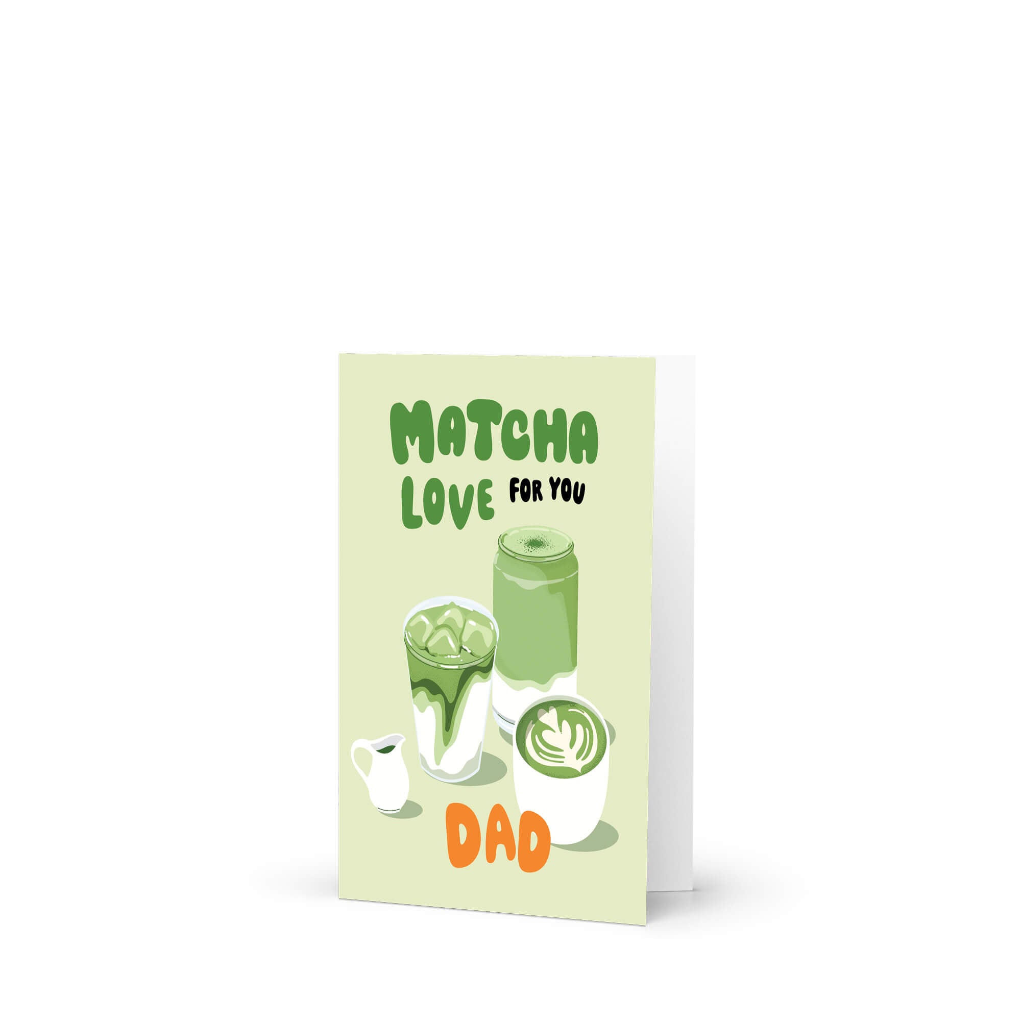funny father's day card with japanese matcha green tea illustrations and text 'Matcha Love for You Dad' on a light green background.