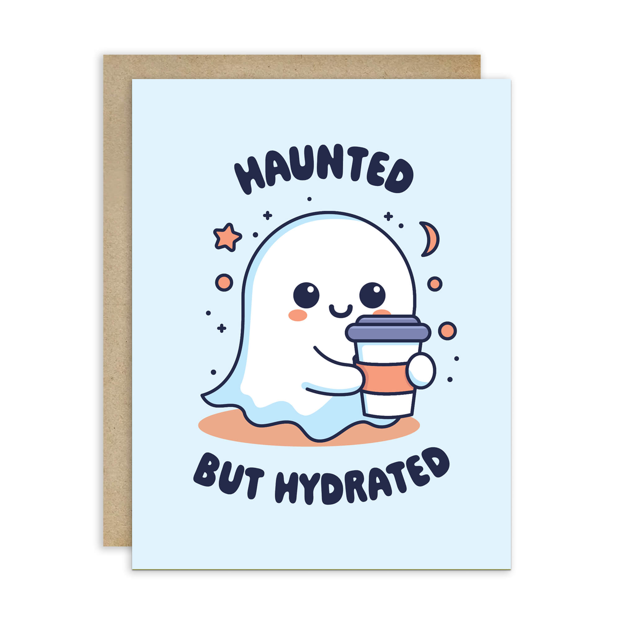 kawaii halloween Greeting card with a ghost holding a cup and 'Haunted But Hydrated' text on a light blue background.