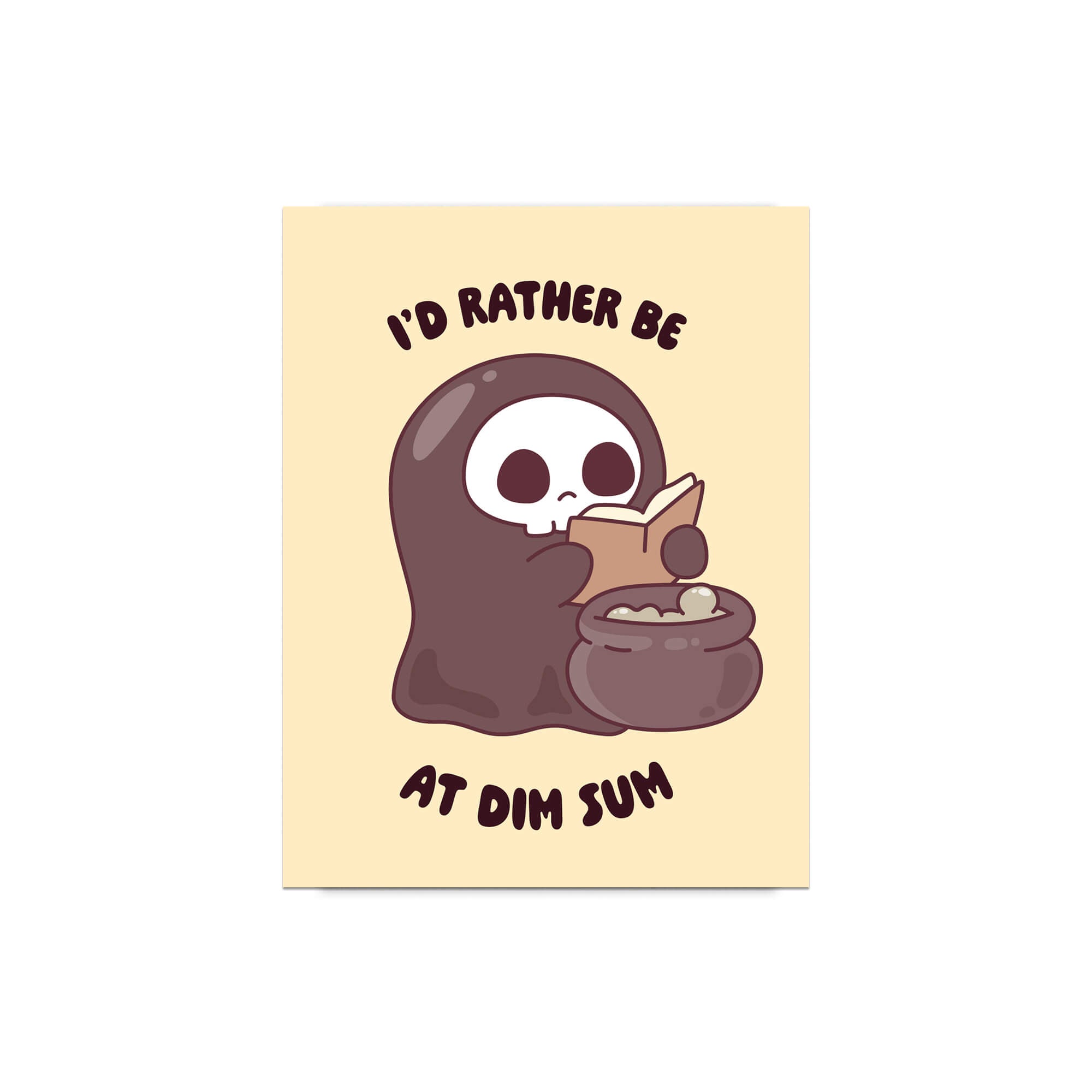 funny halloween Greeting card with a kawaii grim reaper holding a cauldron and text 'I'd rather be at dim sum' on a beige background.