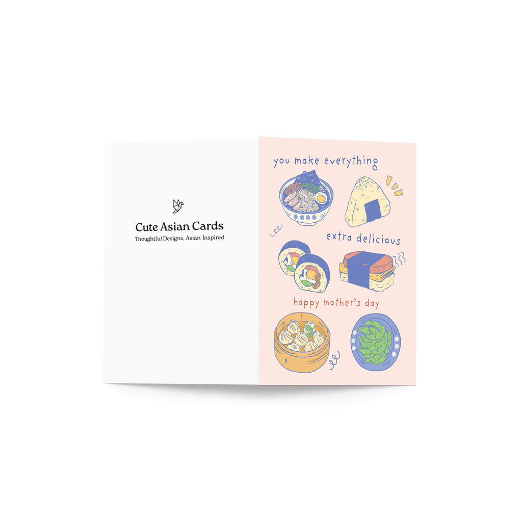 asian Greeting card with illustrations of asian food (ramen onirigi kimbap spam musubi edamame and dumplings) and a message: you make everything extra delicious for happy Mother's Day card on a pink background.