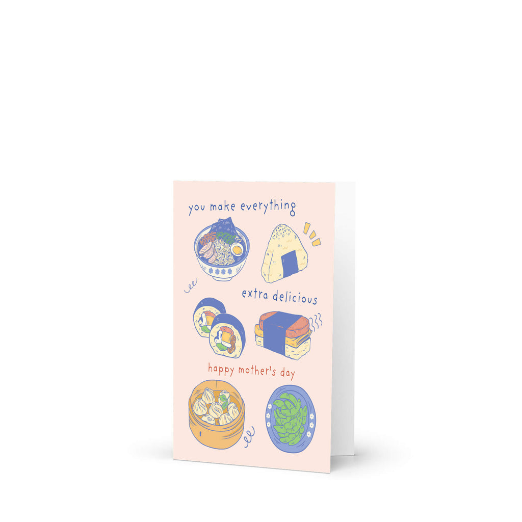 asian Greeting card with illustrations of asian food (ramen onirigi kimbap spam musubi edamame and dumplings) and a message: you make everything extra delicious for happy Mother's Day card on a pink background.