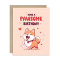 Birthday card with a cartoon dog and 'Have a Pawsome Birthday' text on a pink background