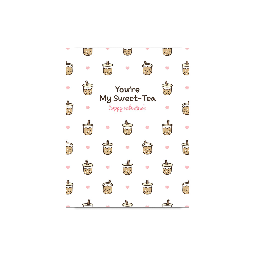 valentines day card with Pattern of small boba cups with hearts and the line “You’re My Sweet-Tea.”
