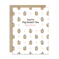 valentines day card with Pattern of small boba cups with hearts and the line “You’re My Sweet-Tea.”