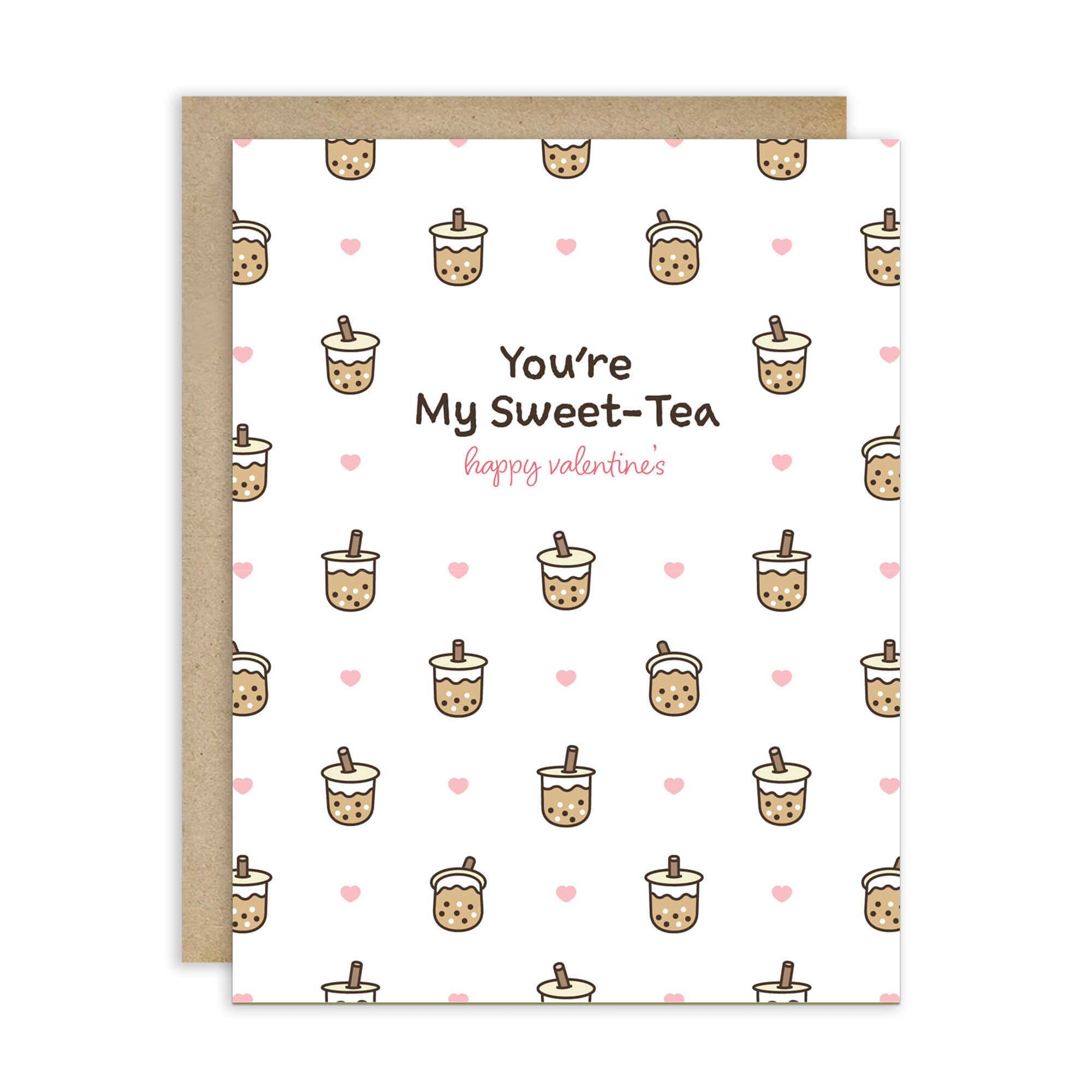 valentines day card with Pattern of small boba cups with hearts and the line “You’re My Sweet-Tea.”
