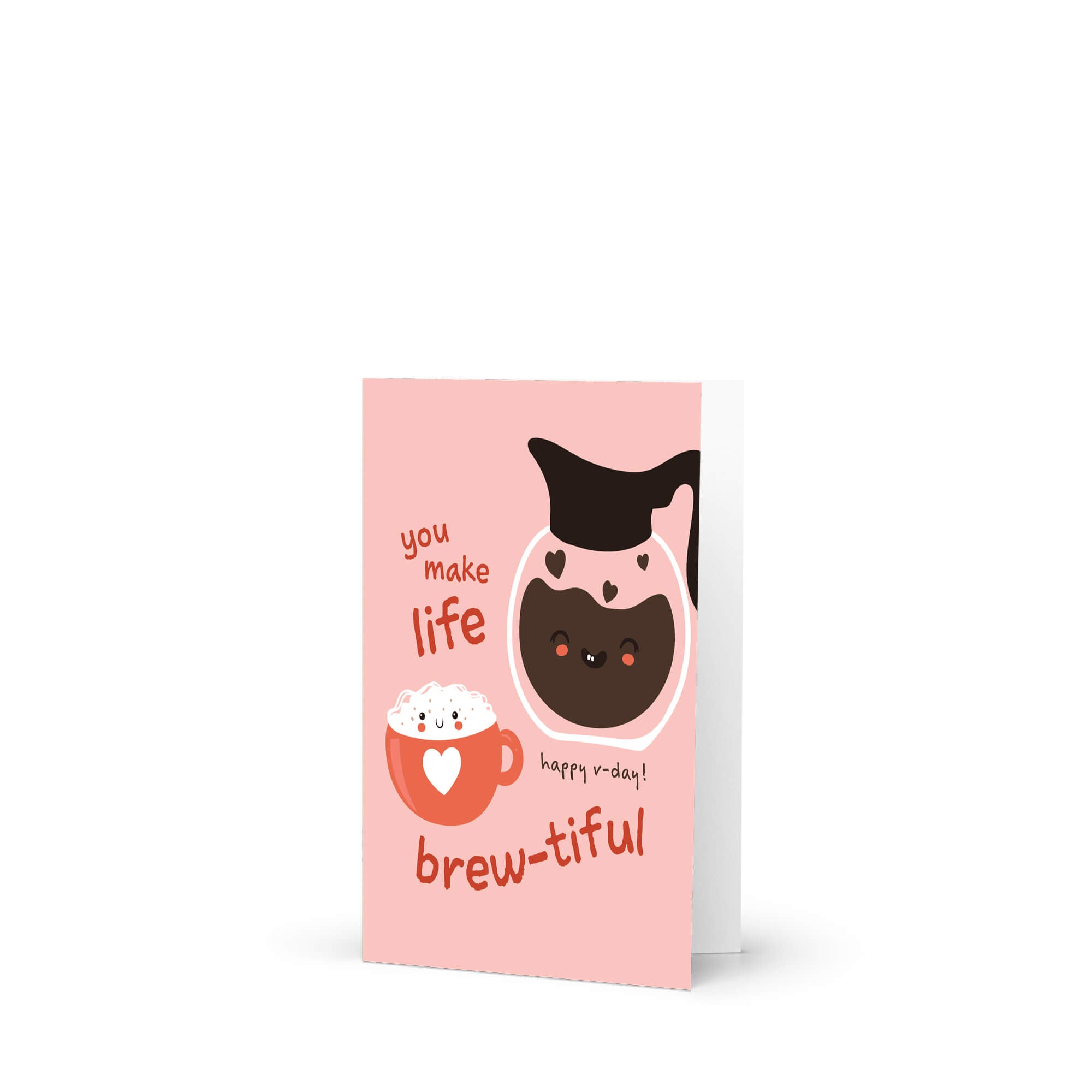 cute valentines day card with a Smiling coffee carafe and heart latte mug on blush pink; text “You make life brew-tiful.”