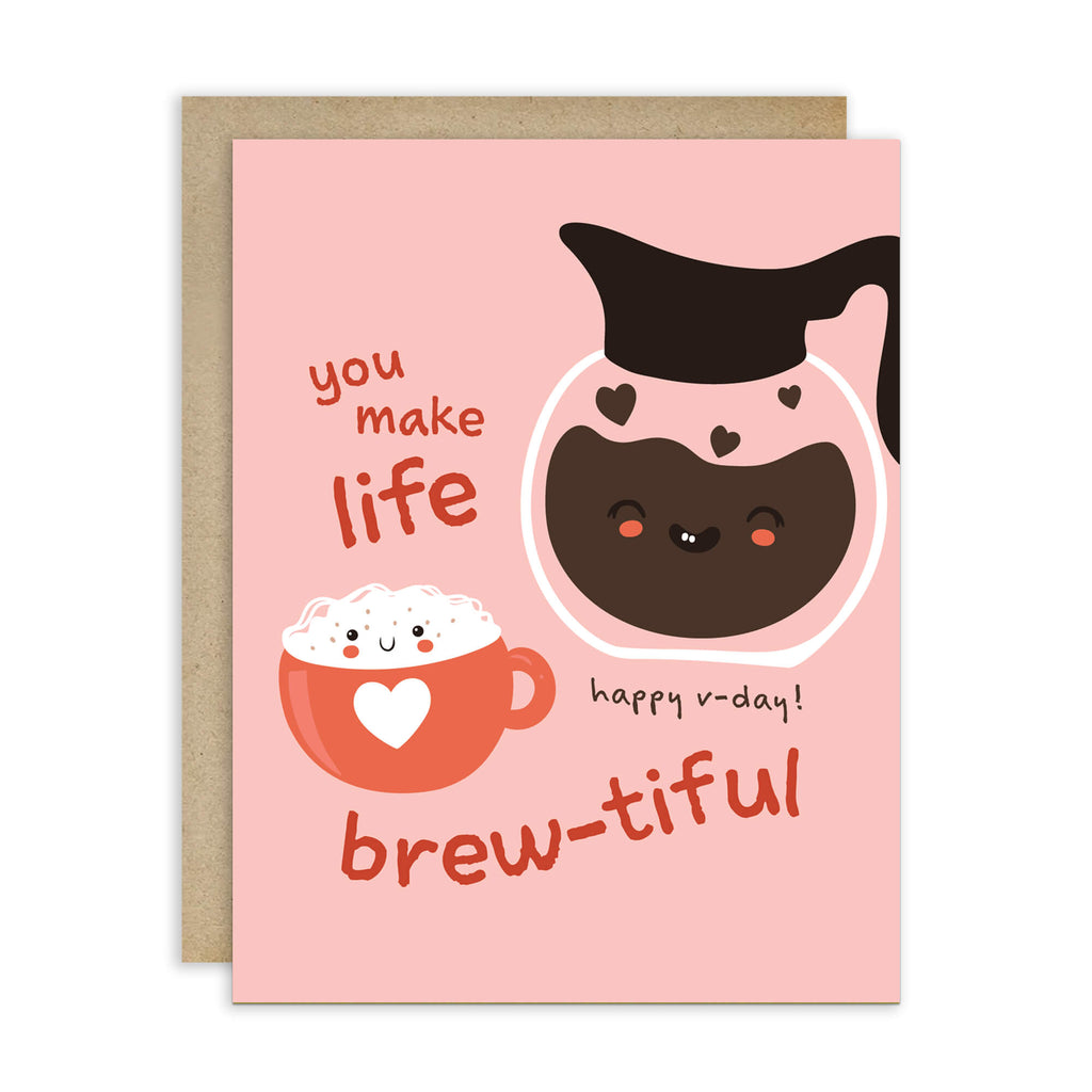 cute valentines day card with a Smiling coffee carafe and heart latte mug on blush pink; text “You make life brew-tiful.”