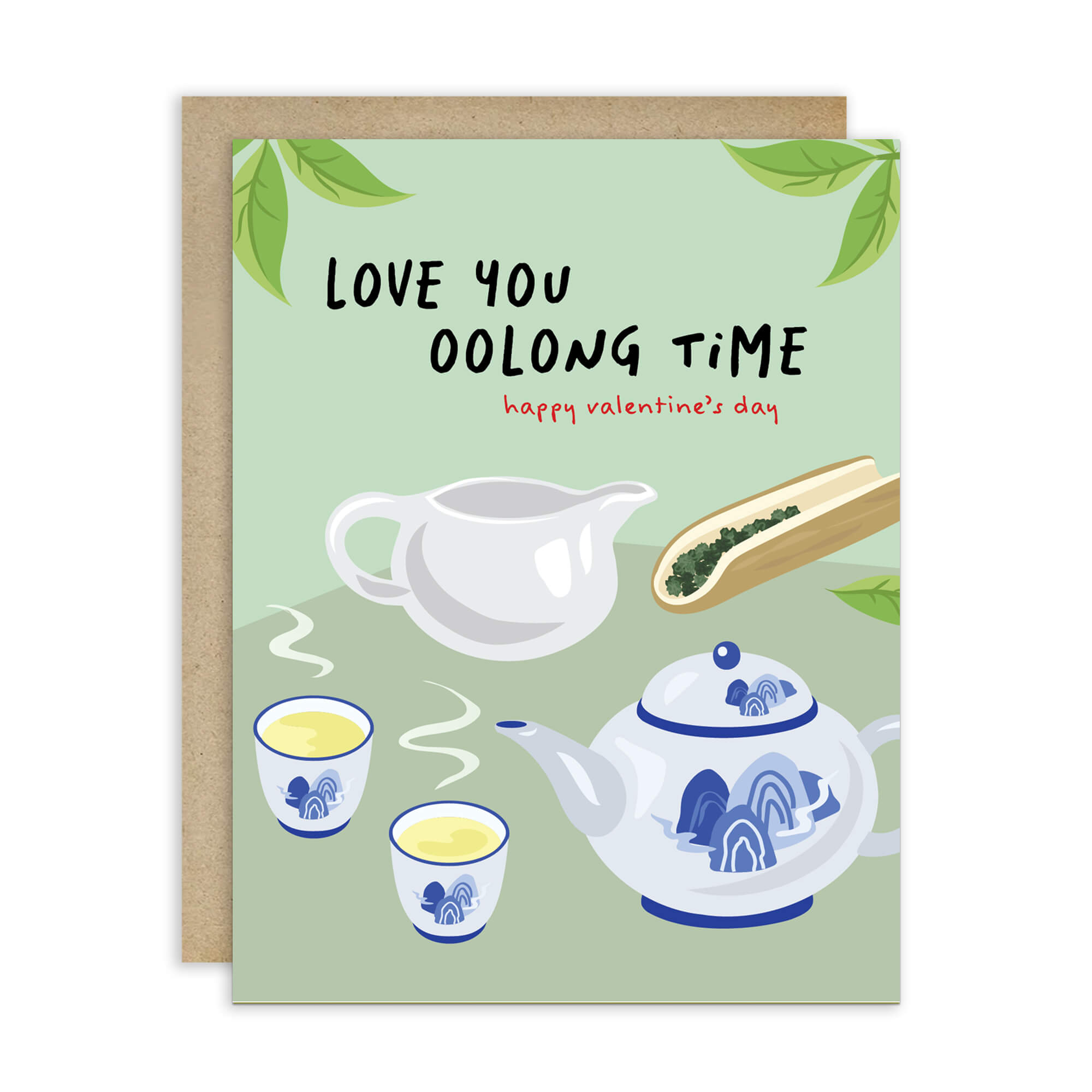 asian inspired valentintues day card with White and blue china teapot, cups, and oolong loose leaf tea on soft green; text “Love you oolong time.”