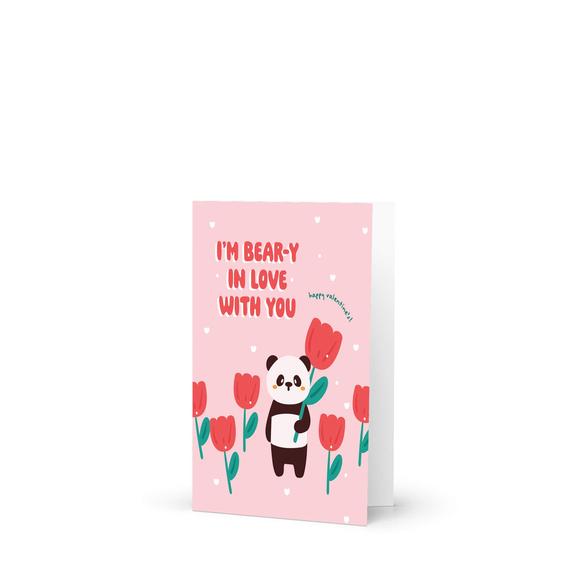 Panda holding tulip among pink flowers; text “I’m bear-y in love with you — happy valentine’s!”