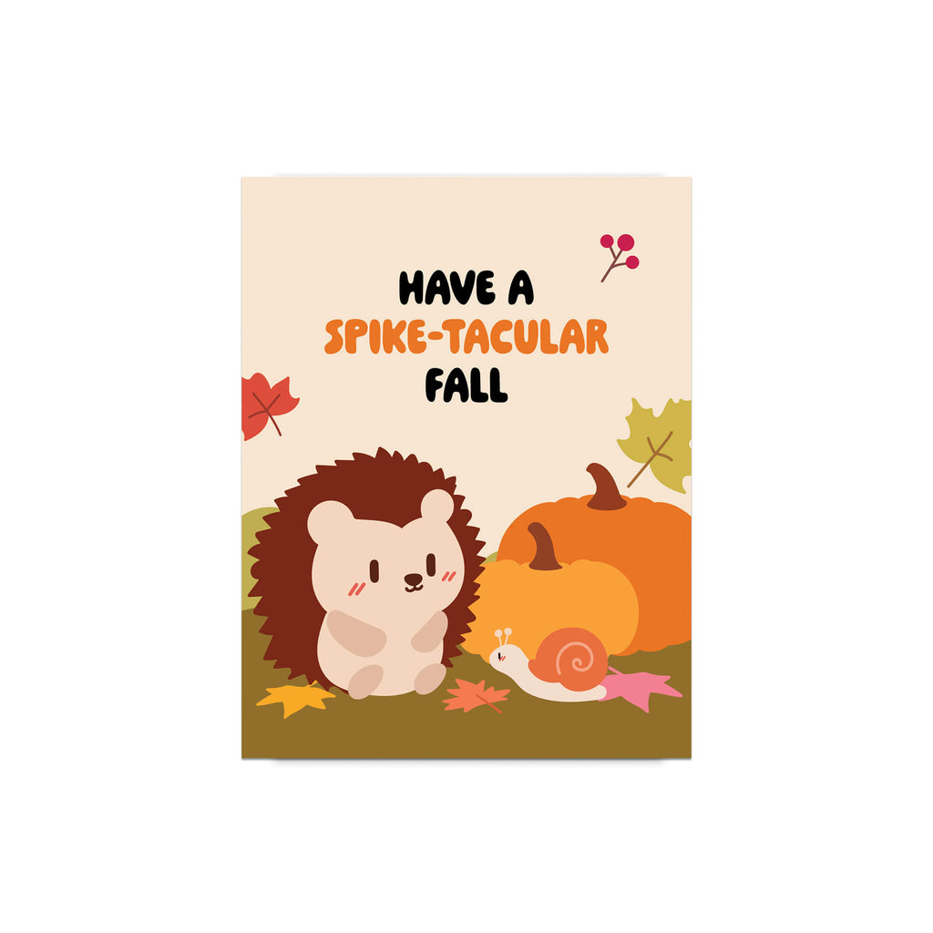 fall Card with hedgehog, pumpkin, and snail illustration and 'Have a Spike-tacular Fall' text.