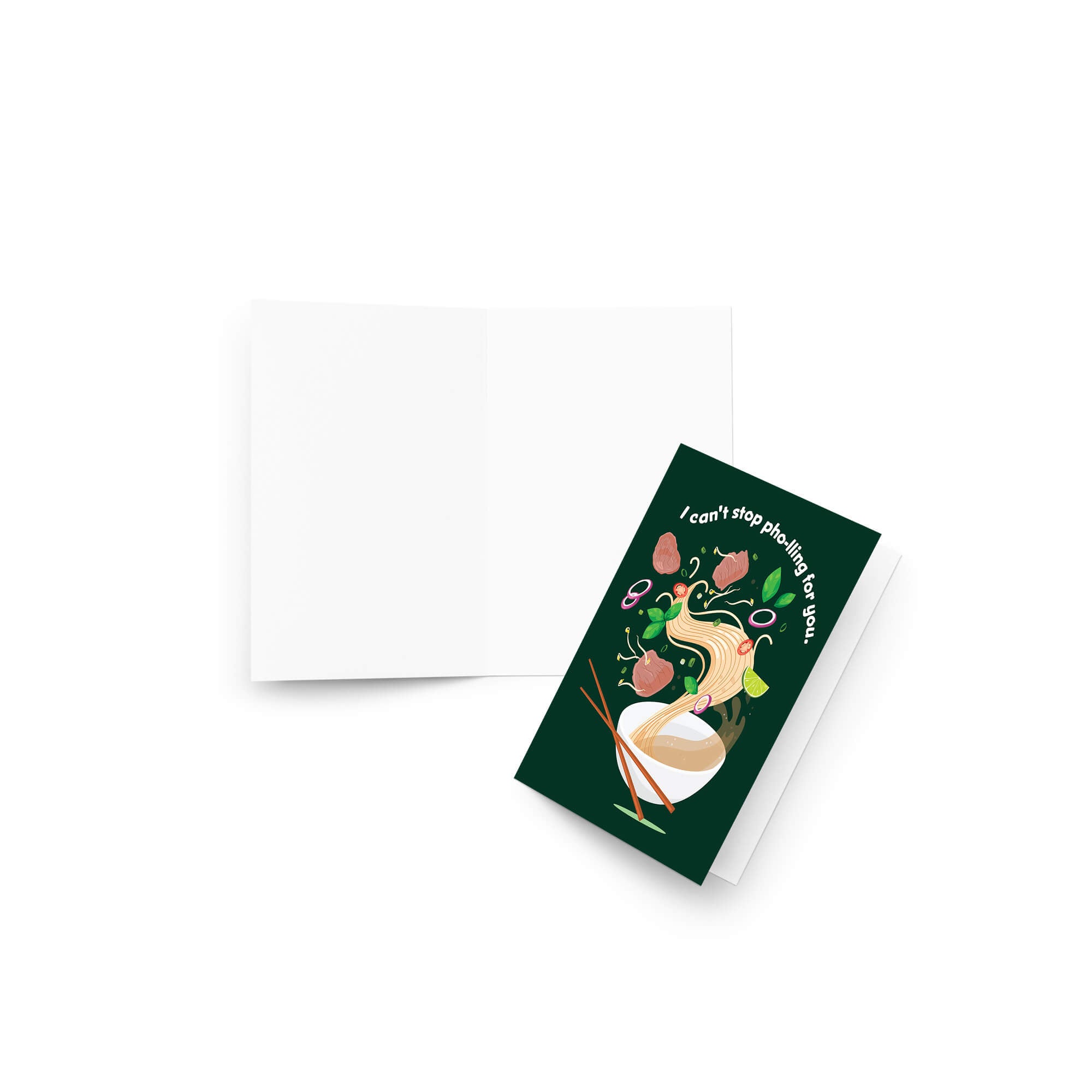 asian greeting card with a bowl of pho and chopsticks on a green background with text 'I can't stop pho-lling for you'.