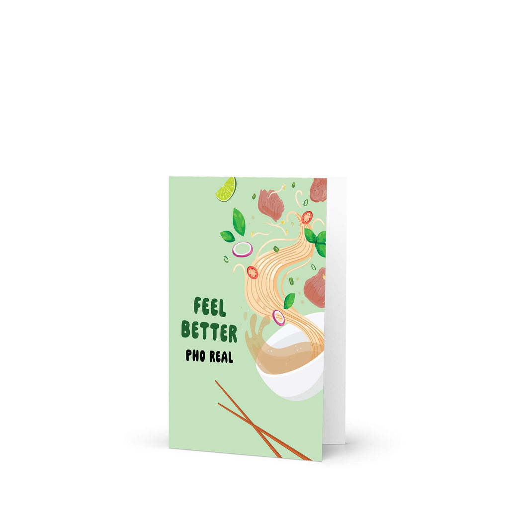 Greeting card with pho illustration and 'Feel Better Pho Real' text on a light green background