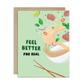 Greeting card with pho illustration and 'Feel Better Pho Real' text on a light green background.