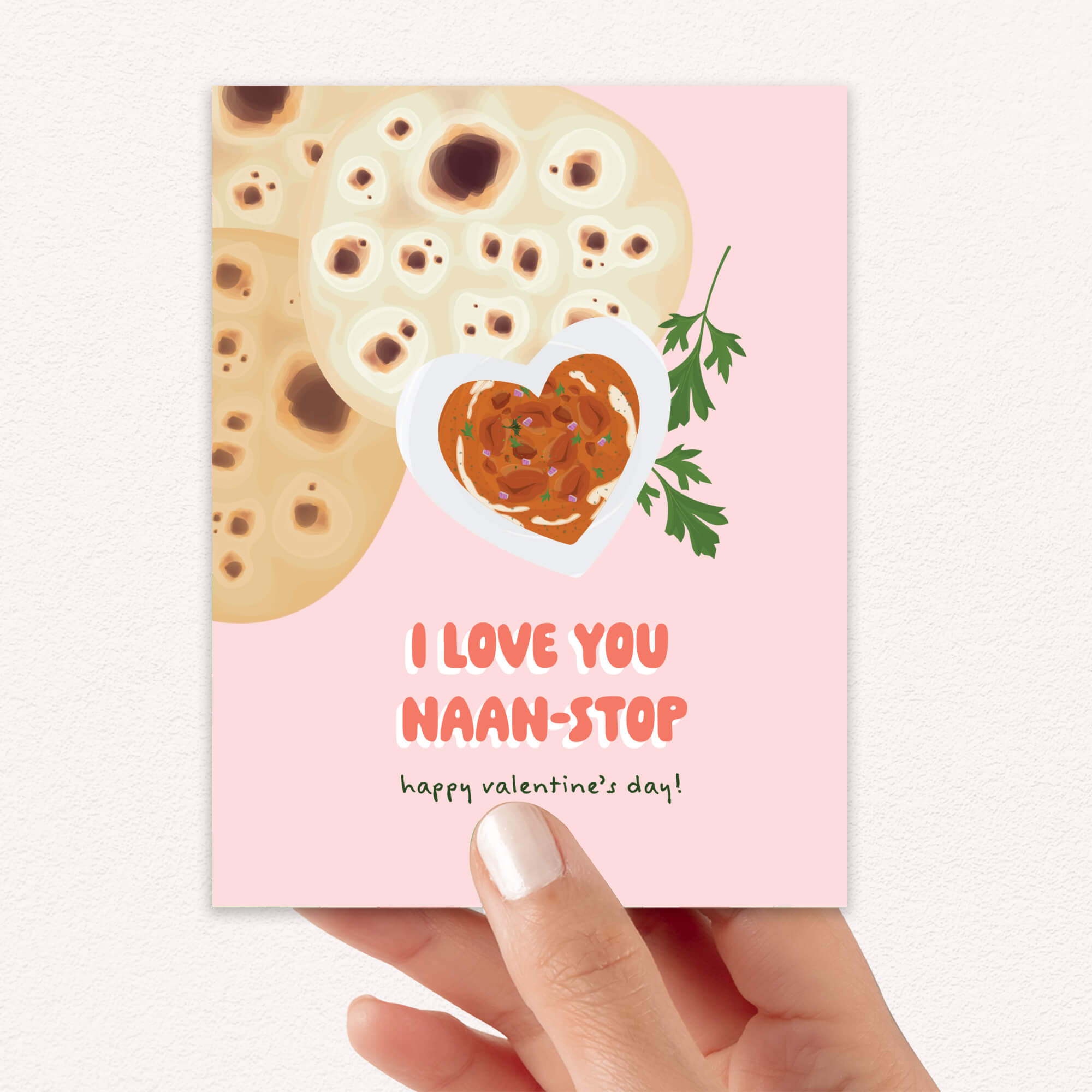 valentines day card with indian food and Naan bread with heart bowl of curry; text “I love you naan-stop — Happy Valentine’s Day.”