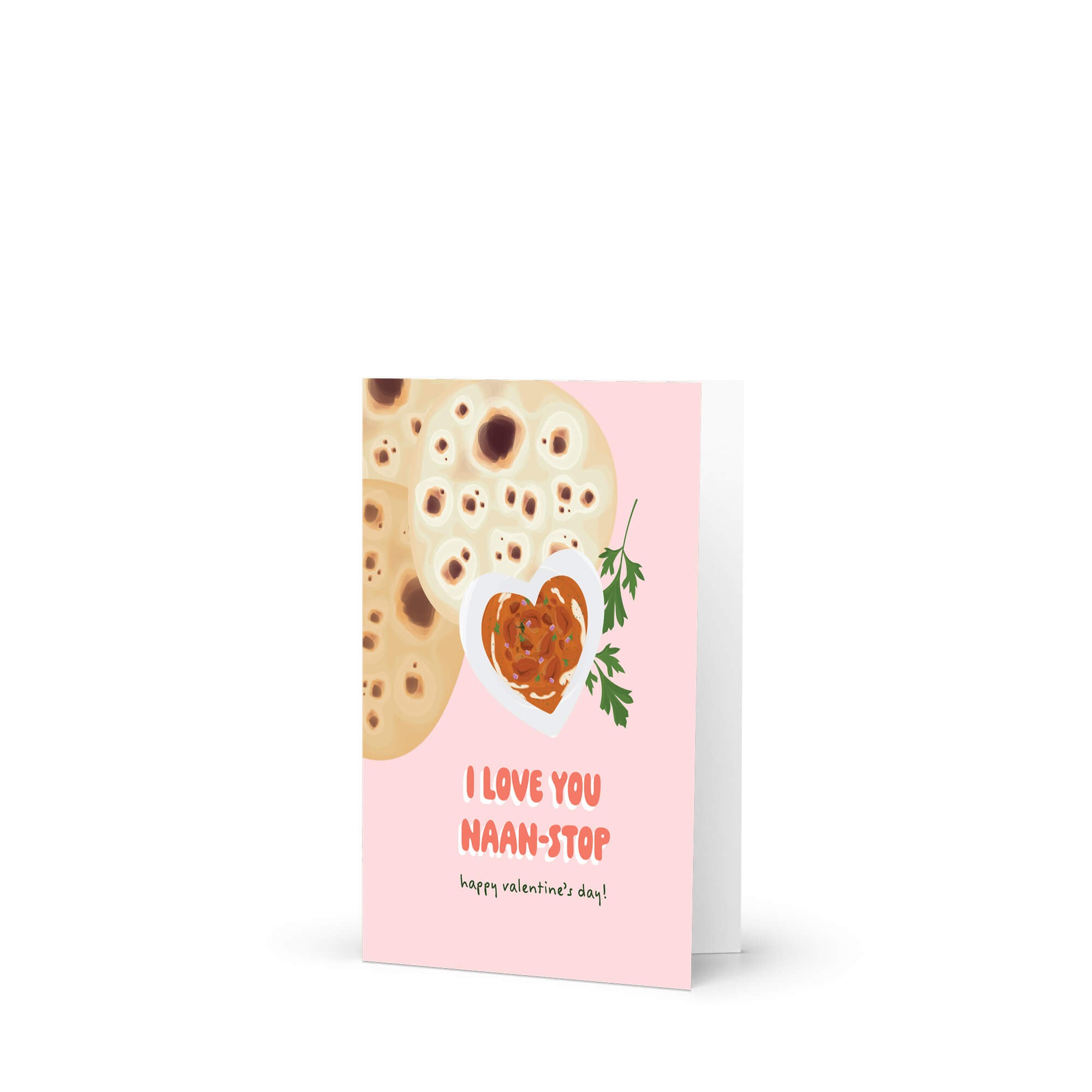 valentines day card with indian food and Naan bread with heart bowl of curry; text “I love you naan-stop — Happy Valentine’s Day.”