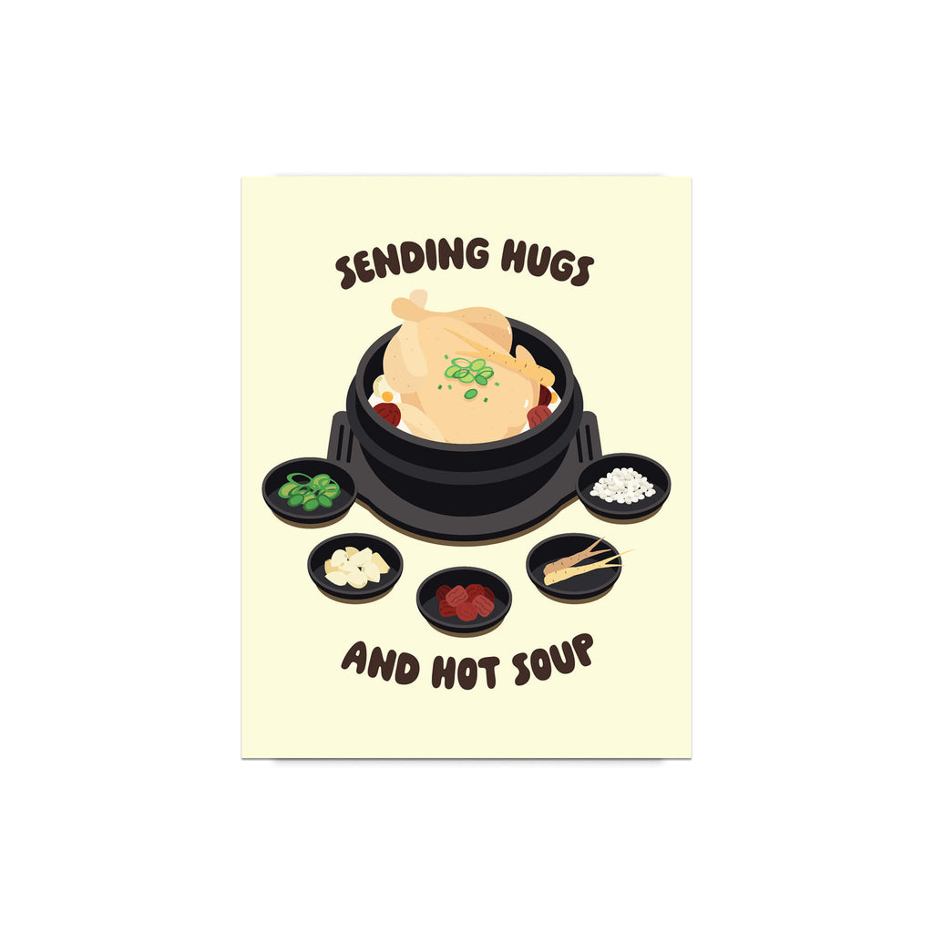 asian Greeting card with a cartoon illustration of a korean chicken soup and text 'Sending Hugs and Hot Soup' on a beige background.