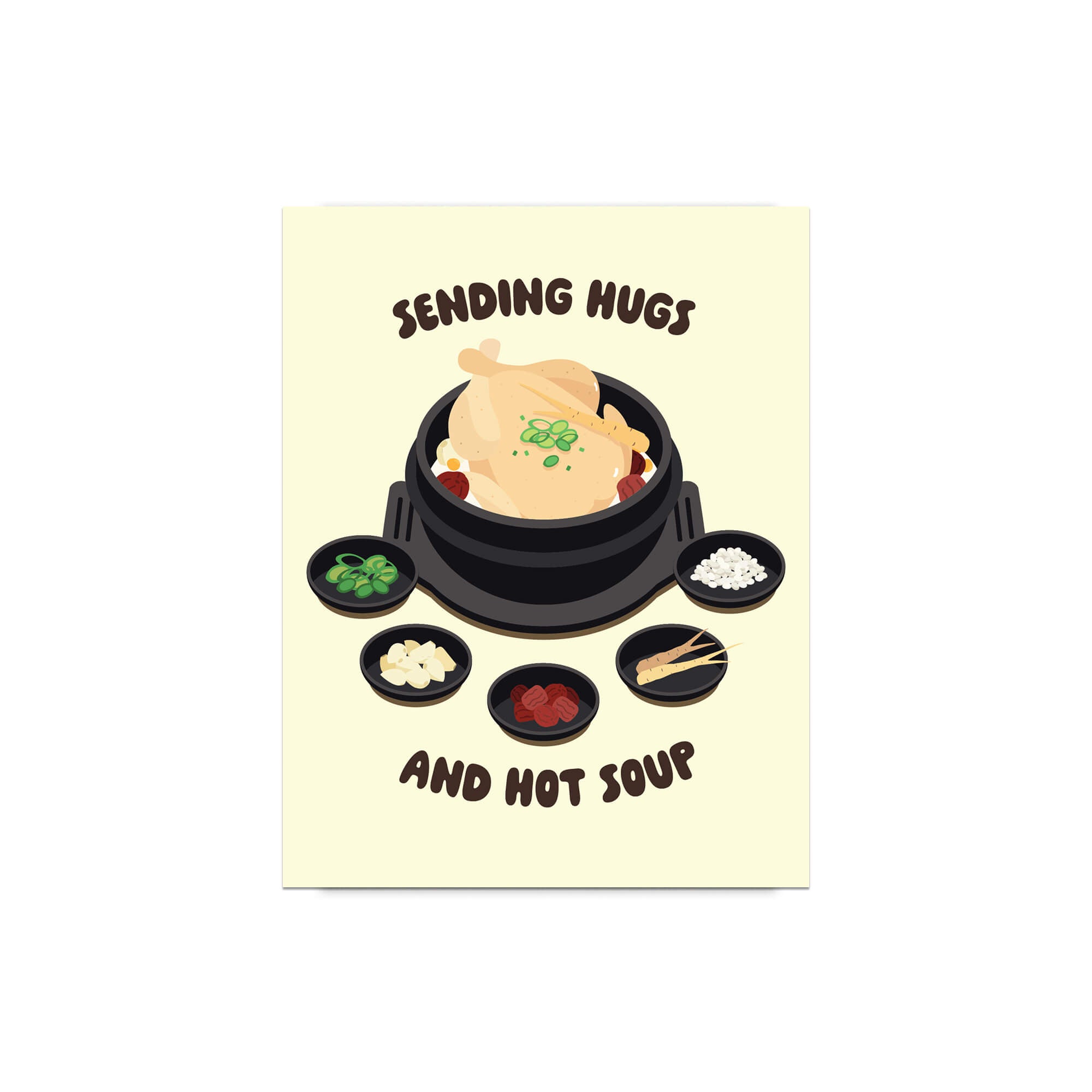 asian Greeting card with a cartoon illustration of a korean chicken soup and text 'Sending Hugs and Hot Soup' on a beige background.
