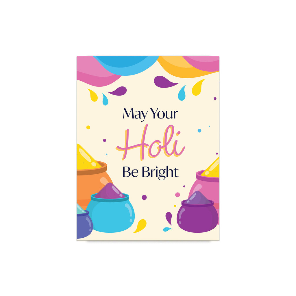indian Greeting card with colorful Holi-themed design and text 'May Your Holi Be Bright' on a white background for  hindu festival of colors