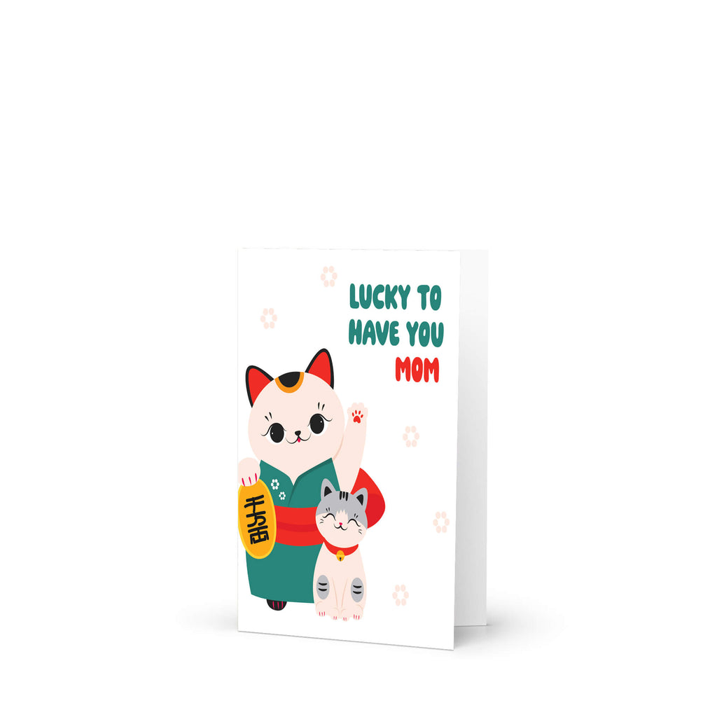 japanese Greeting card with 2 maneki neko lucky cats (mother and child) and text 'Lucky to have you mom' on a white background for a happy mother's day card