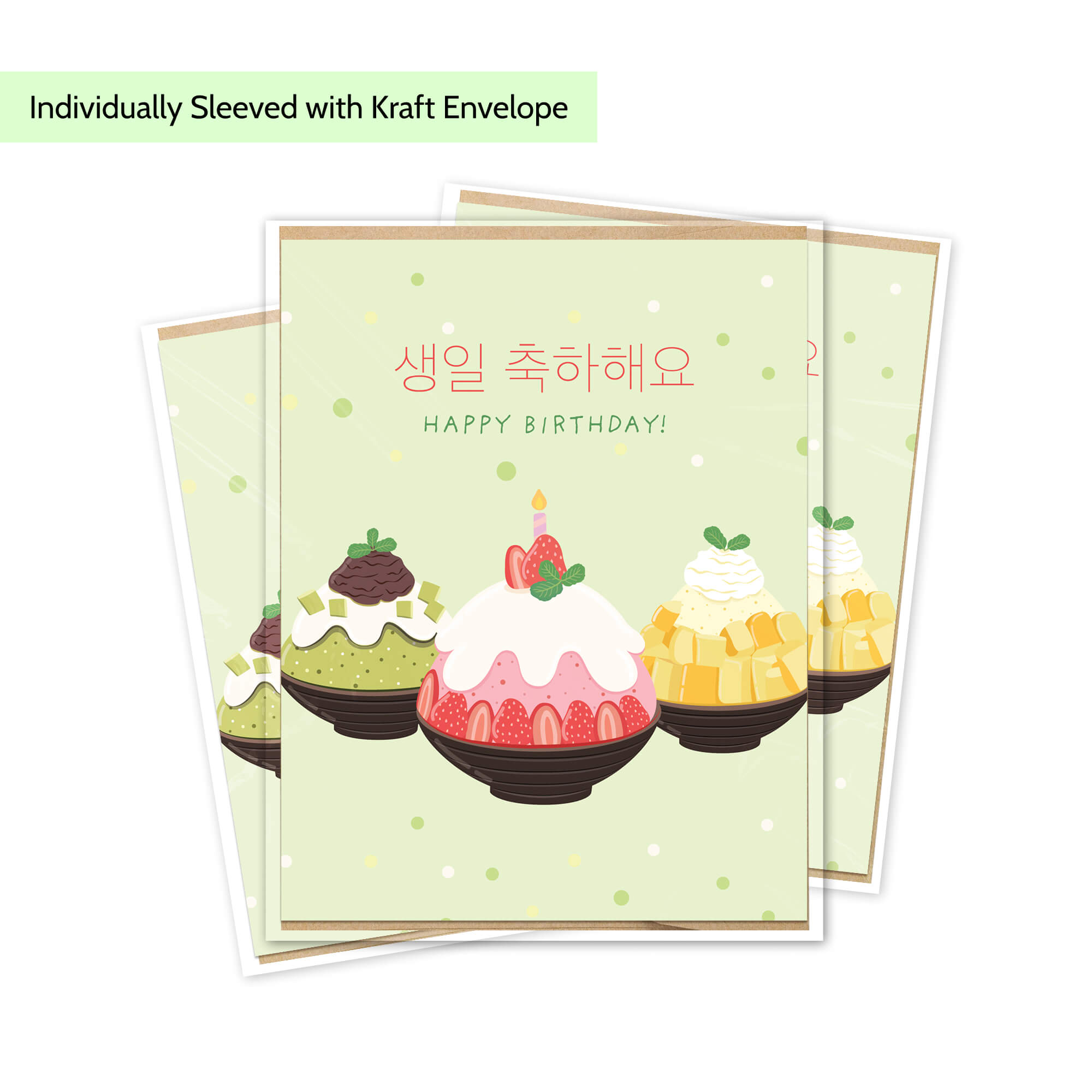 Three stacked Korean birthday cards with a light green background and illustrations of colorful dessert shave ice, plus a small caption at the top reading 'Individually Sleeved with Kraft Envelope.'.