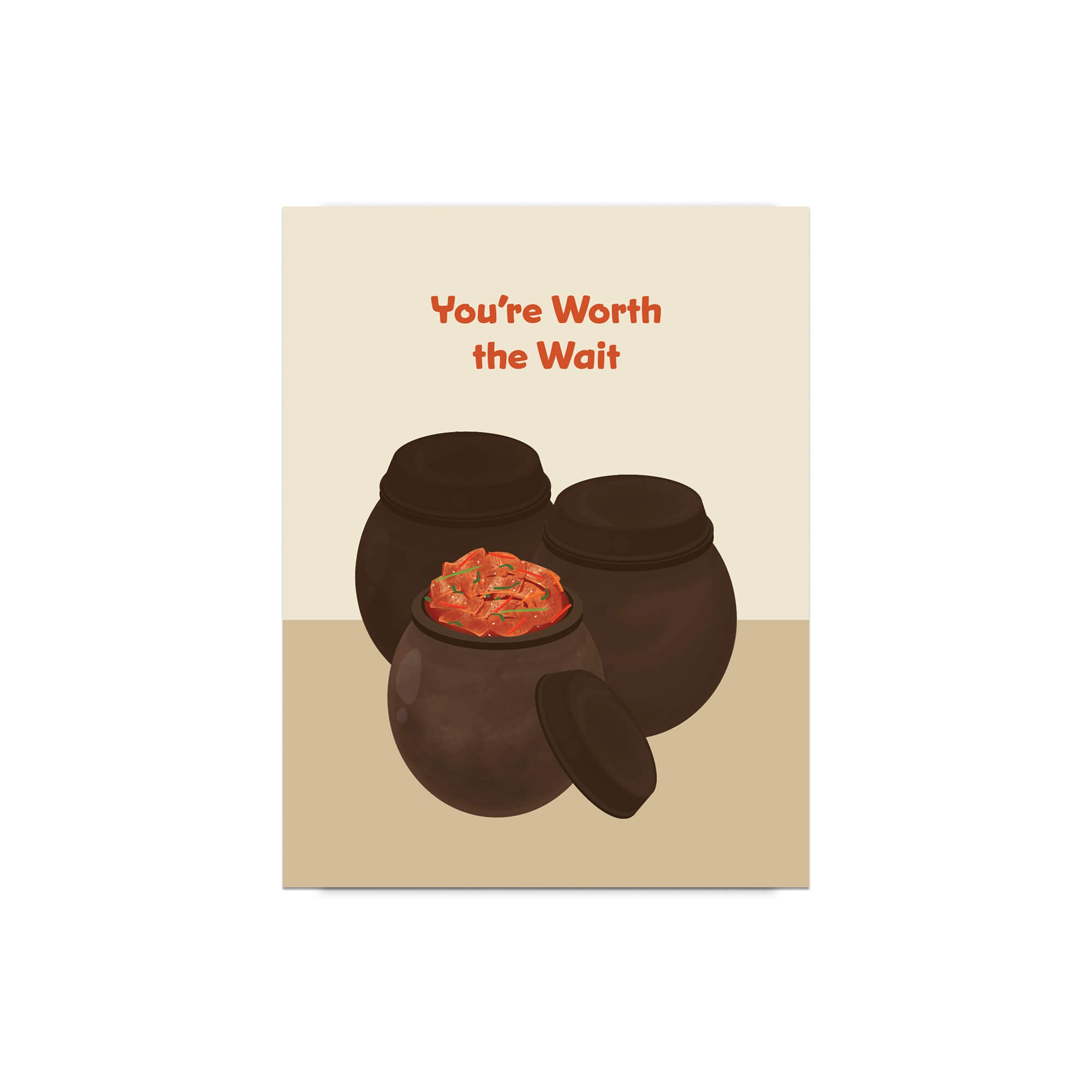 Greeting card with two traditional korean fermenting pots and a kimchi cabbage inside, text 'You're Worth the Wait' on a beige background.