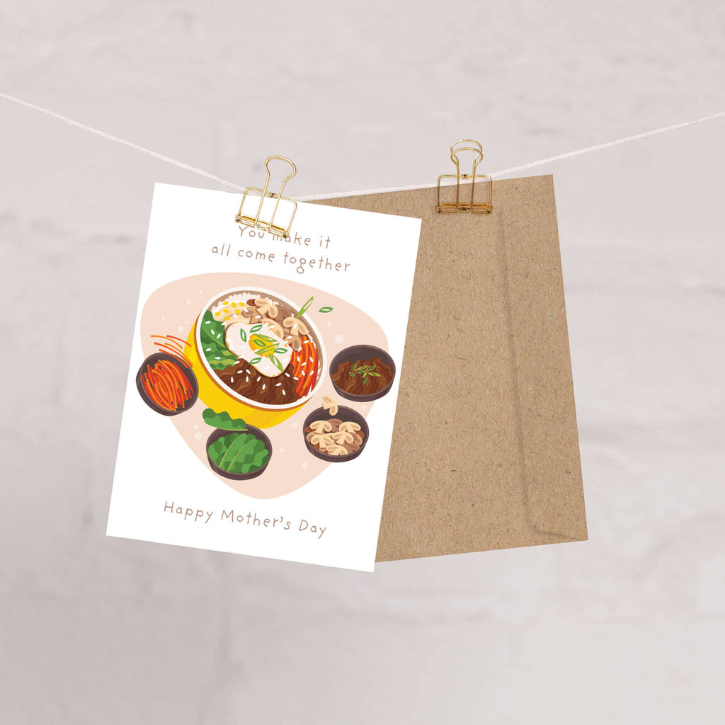 cute Mother's Day card with a bowl of korean rice bibimbap and text 'You make it all come together. Happy Mother's Day'.