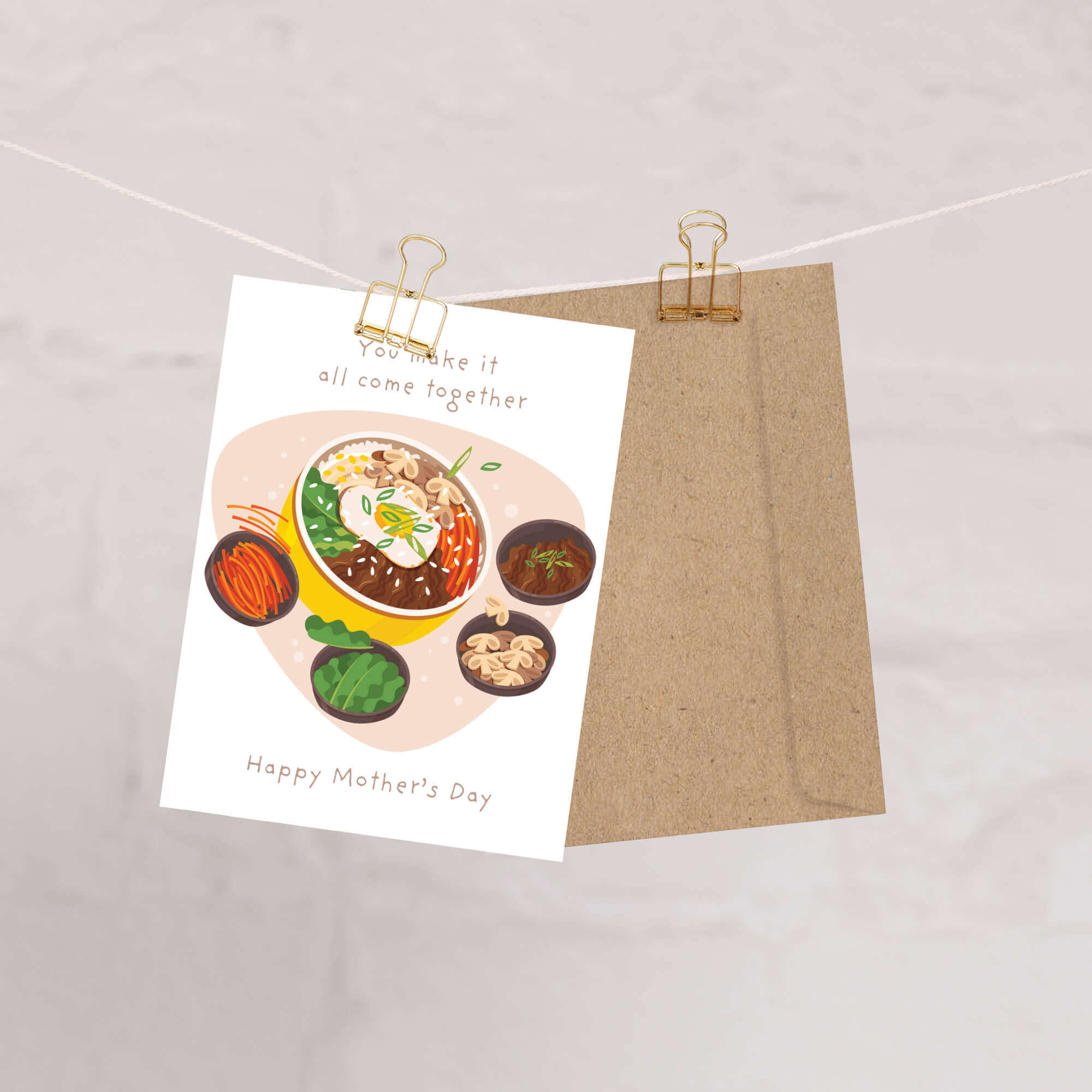 cute Mother's Day card with a bowl of korean rice bibimbap and text 'You make it all come together. Happy Mother's Day'.