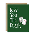love-you-tile-death-mahjong-game-funny-pun-asian-card-unique-1