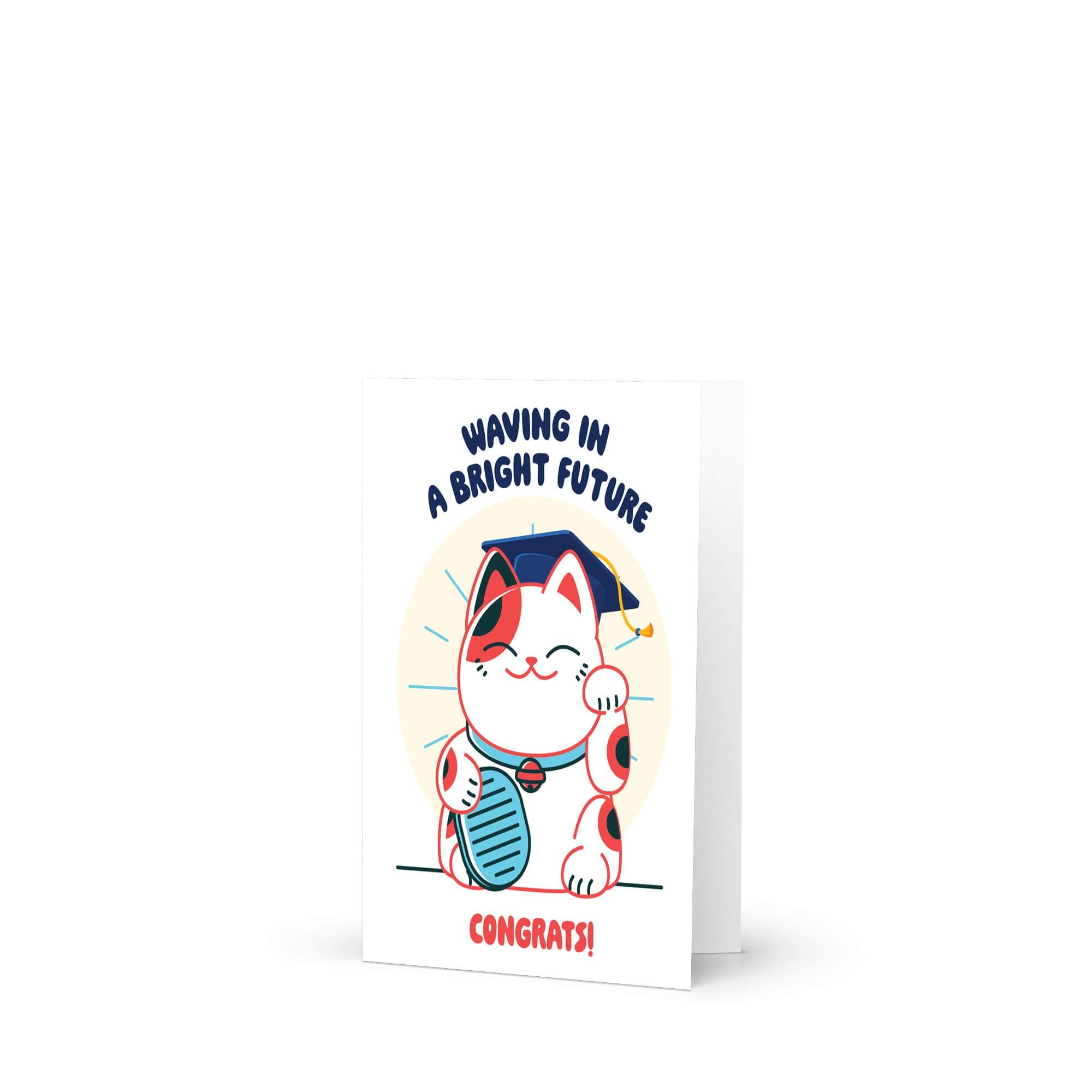 cute graduation card with a japanese lucky cat in a graduation cap and tassel, text 'Waving in a Bright Future' and 'Congrats!' on a white background.