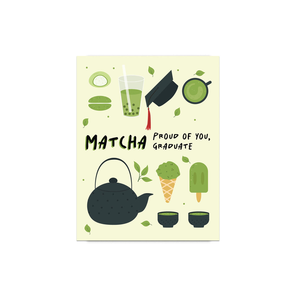 graduation card with japanese matcha green tea illustrations and text 'Matcha Proud of You, Graduate' on a light yellow background.