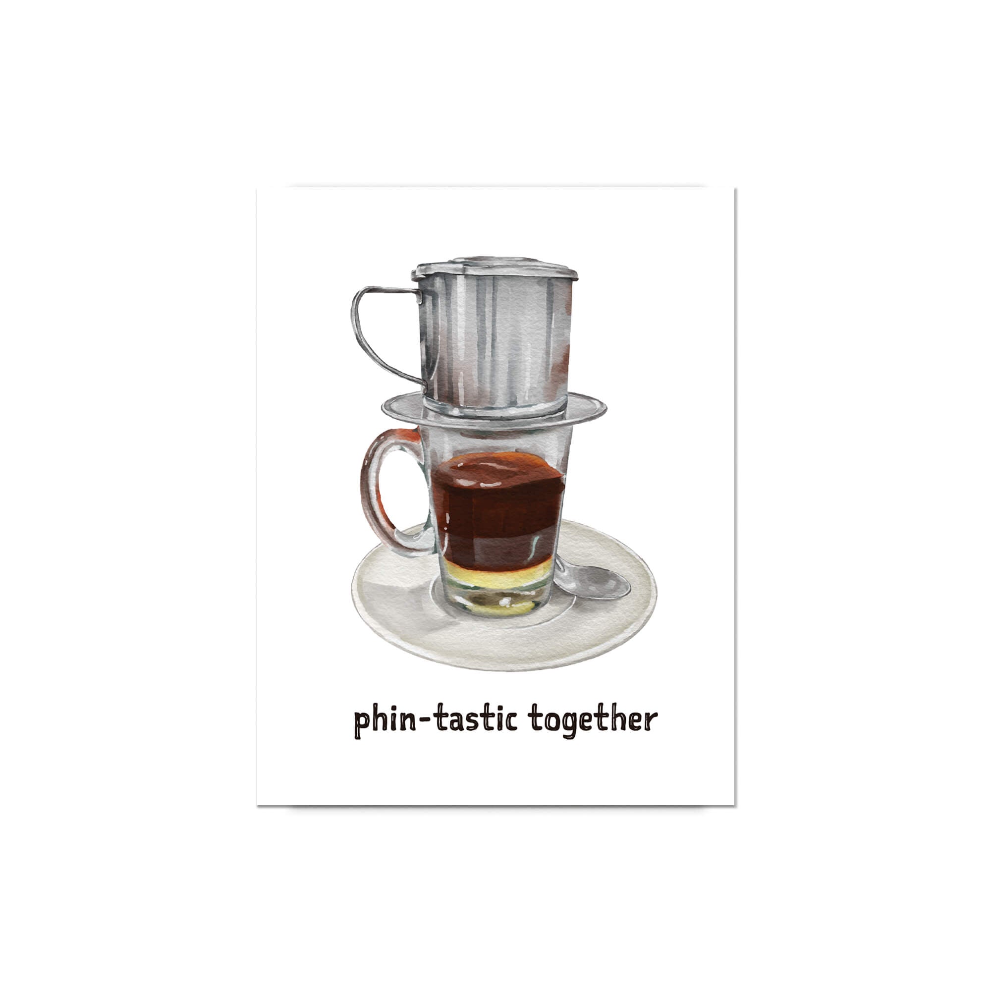 Glass coffee cup with vietnamese cafe filter and saucer on a white background with 'phin-tastic together' text.
