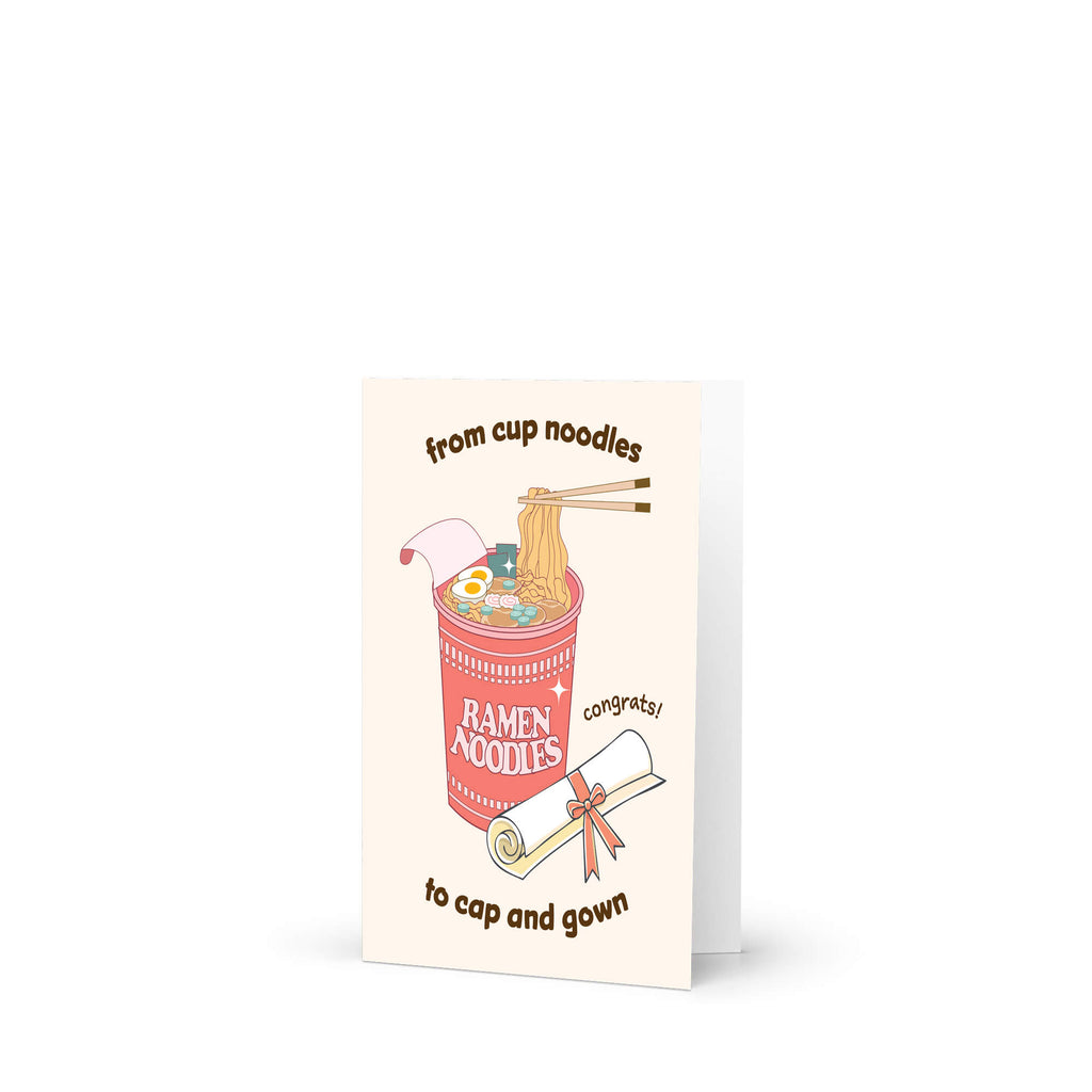 care graduation card with a cup of ramen noodles and text 'From cup noodles to cap and gown' on a beige background.