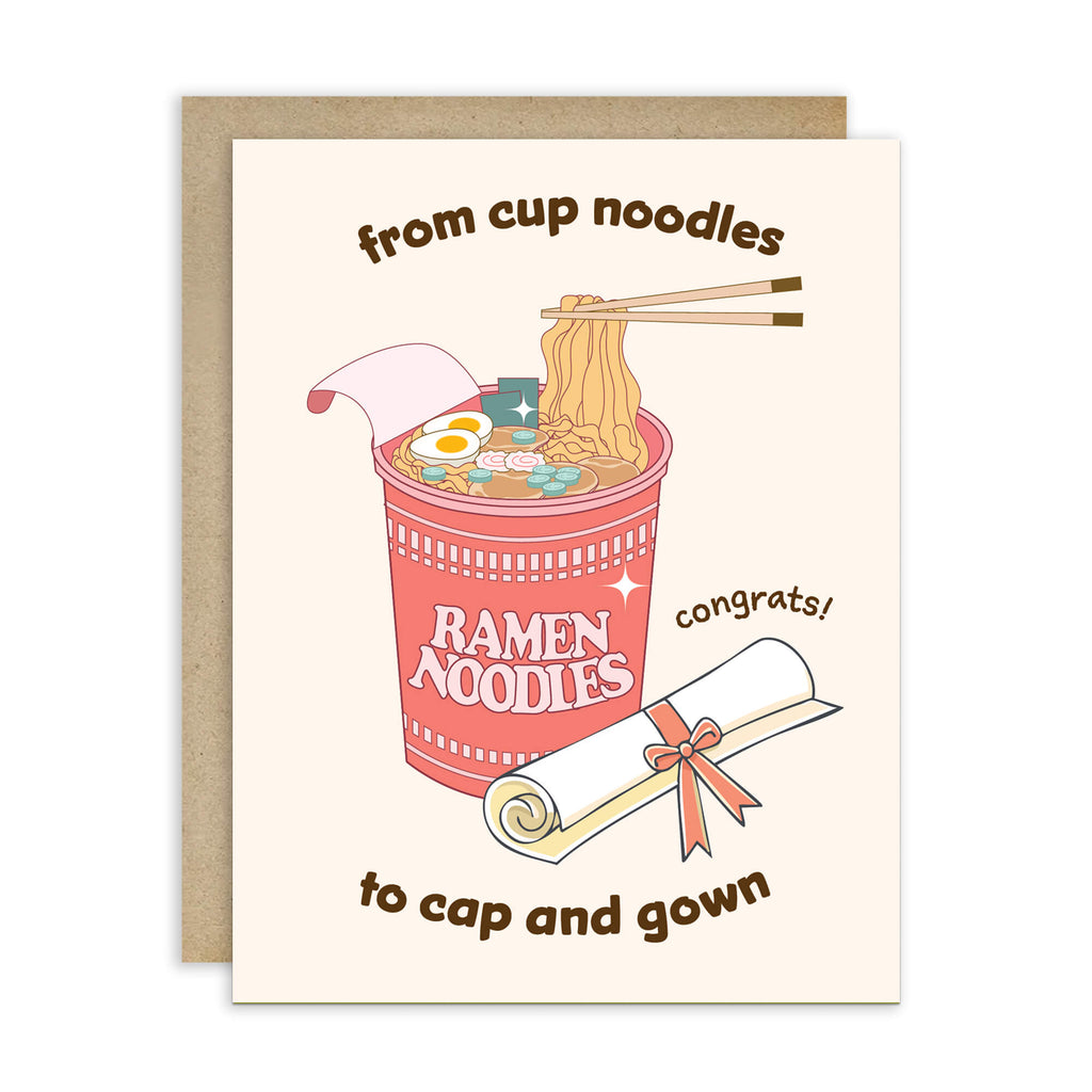 care graduation card with a cup of ramen noodles and text 'From cup noodles to cap and gown' on a beige background.