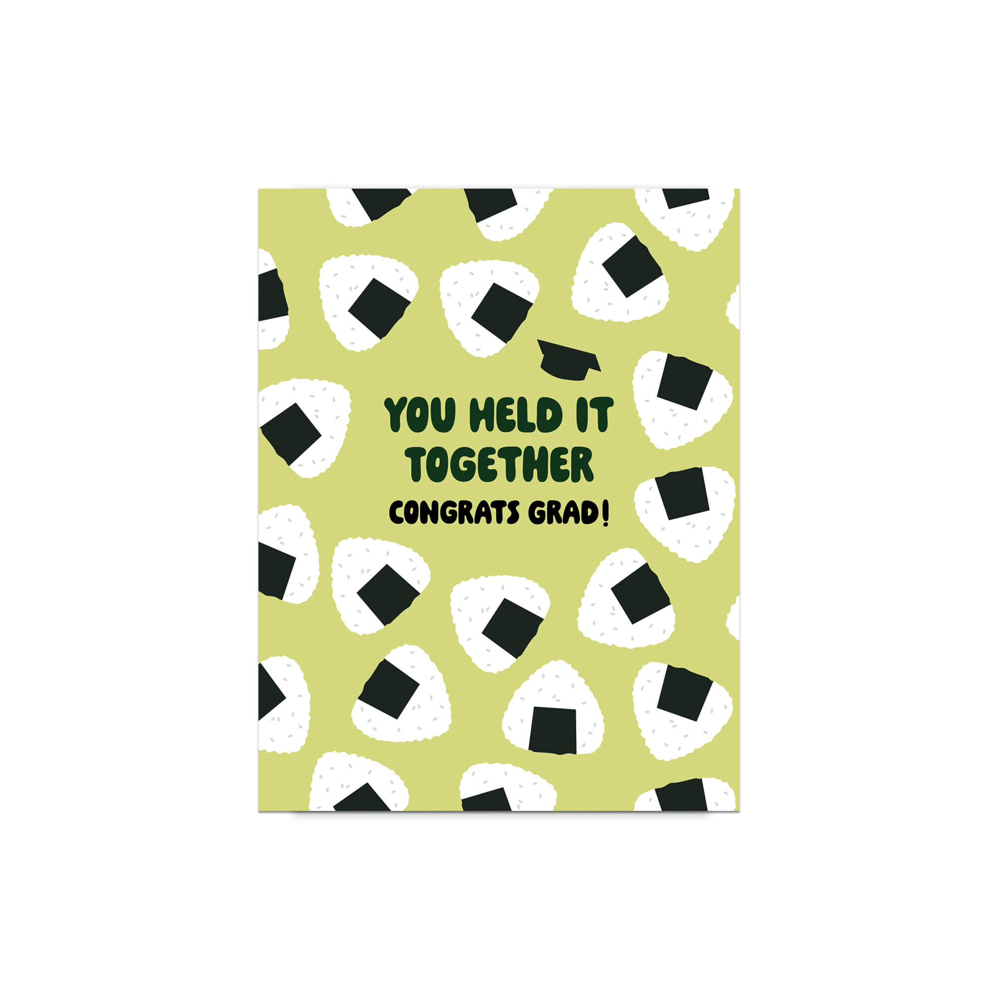 Graduation card with japanese onigiri rice ball pattern and text 'You held it together. Congrats grad!' on a white background.