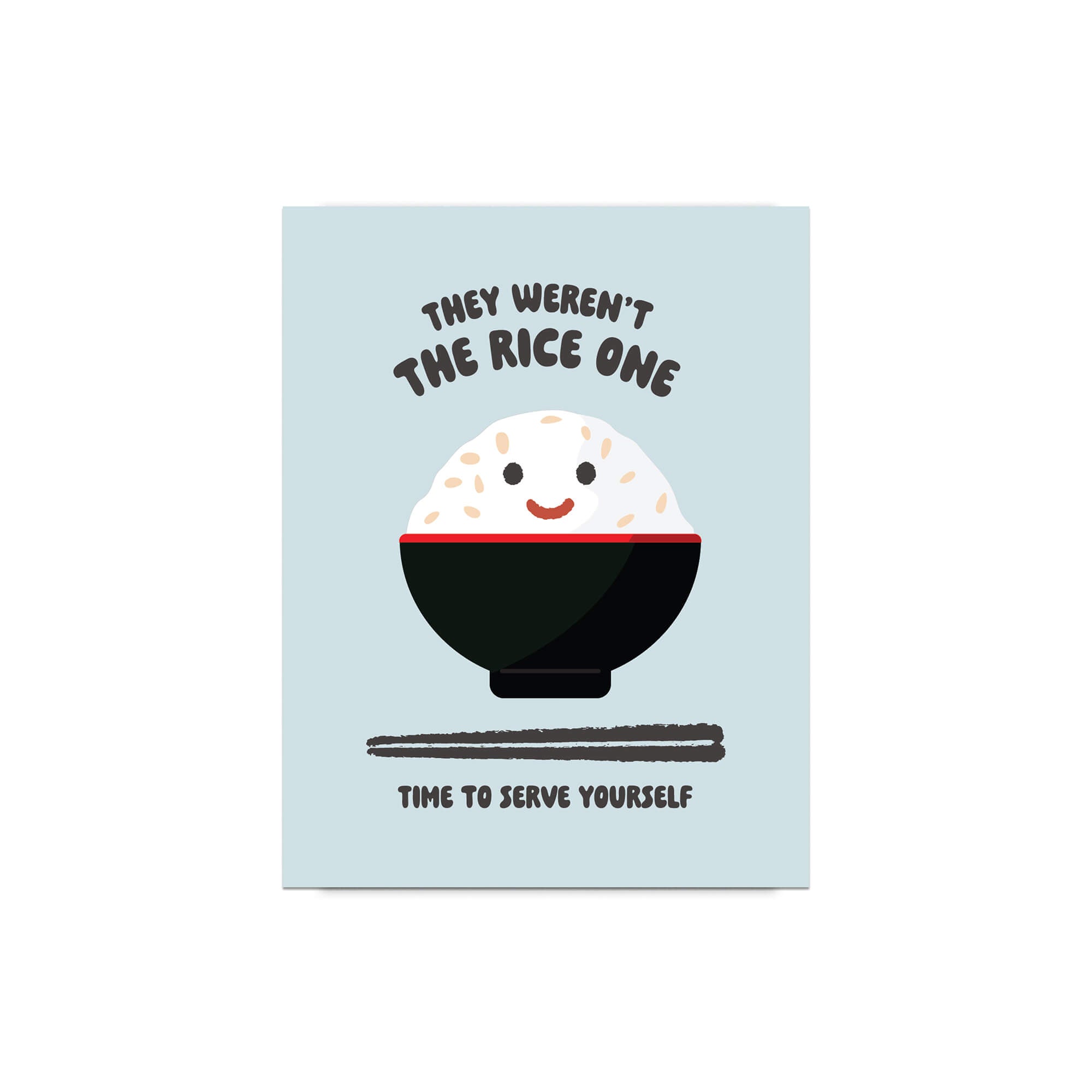 divorce greeting Card with a cartoon bowl of rice and text "they werent the rice one. time to serve yourself" on a light blue background