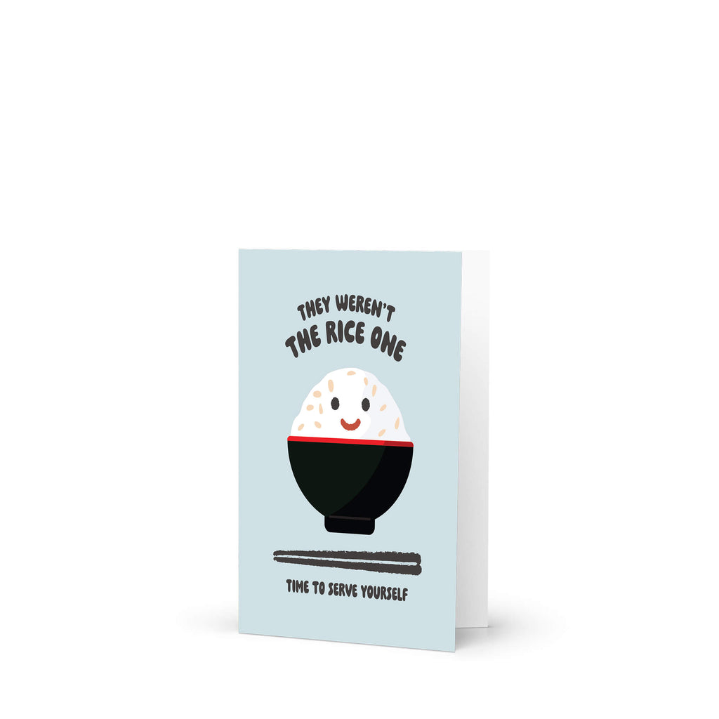 divorce greeting Card with a cartoon bowl of rice and text "they werent the rice one. time to serve yourself" on a light blue background