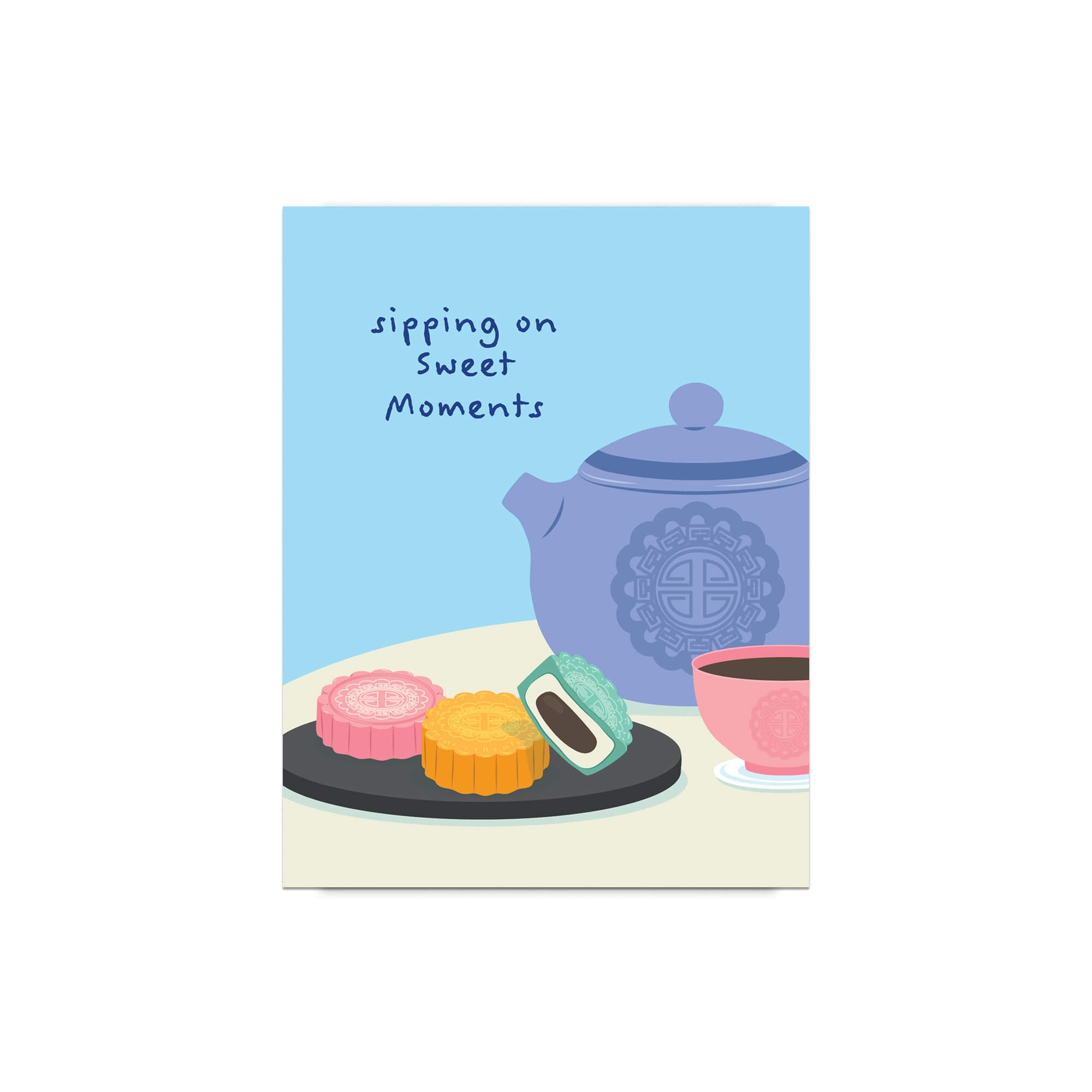 asian greeting Card with a blue teapot, pink teacup, and cookies on a white background with 'sipping on sweet moments' text.