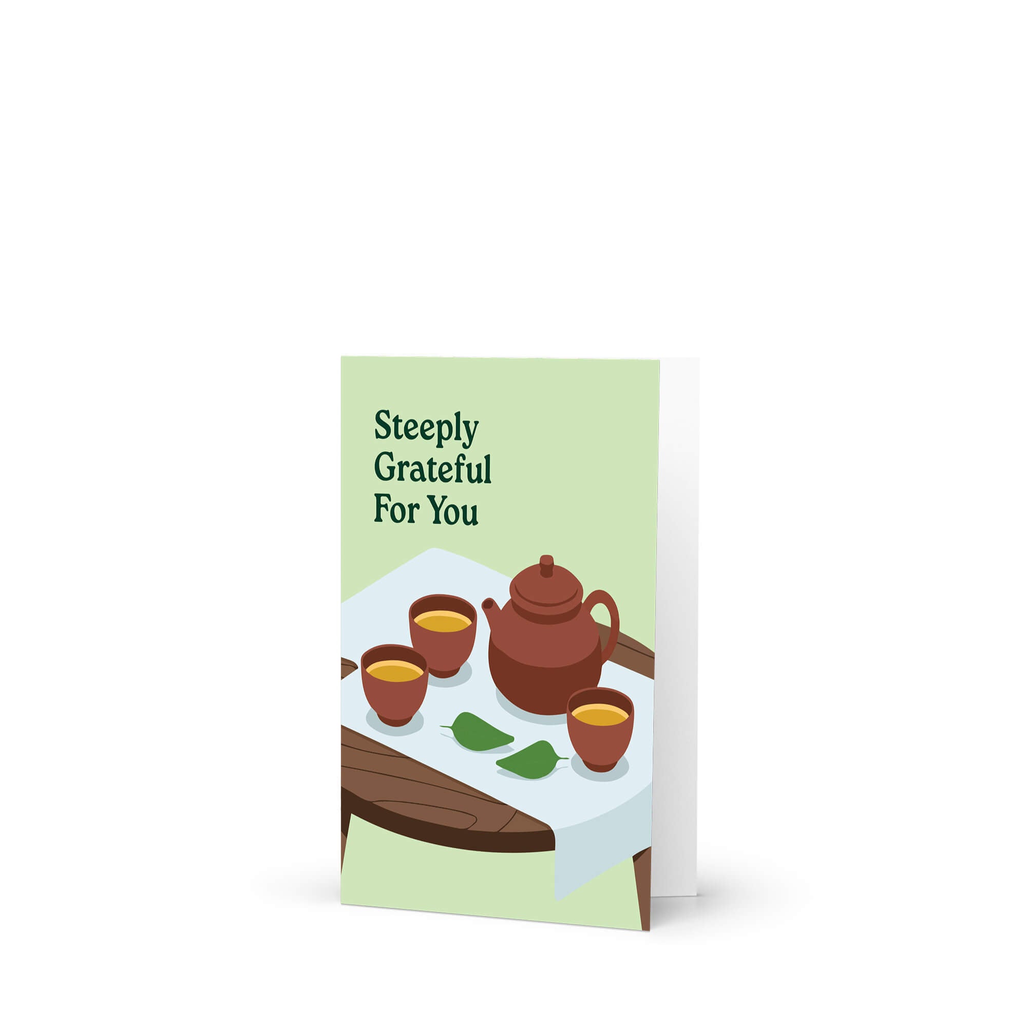 asian Greeting card with a chinese teapot and cups illustration and 'Steeply Grateful For You' text.