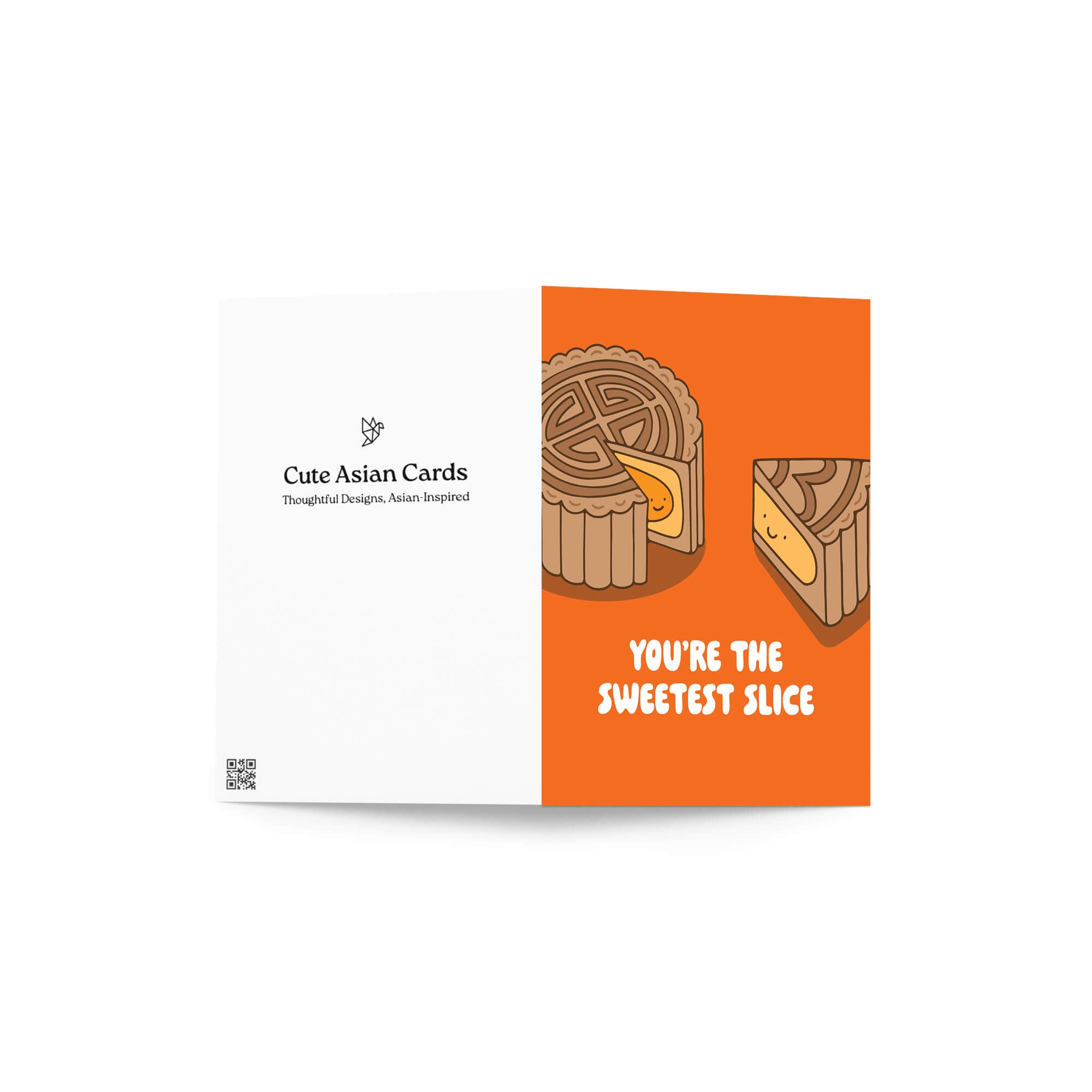 chinese Greeting card with a mooncake pastry slice illustration and text 'You're the sweetest slice' on an orange background.